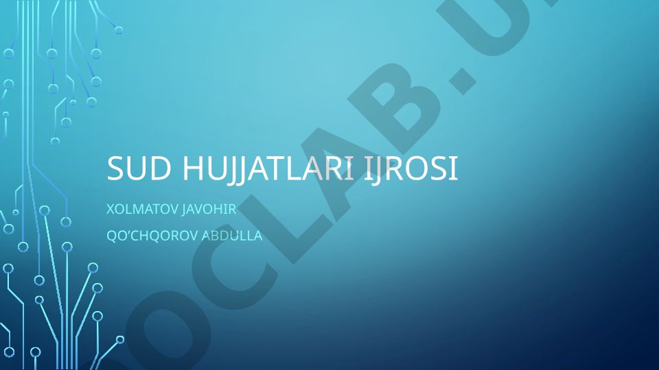Sud hujjatlari ijrosi va ijro varaqasi