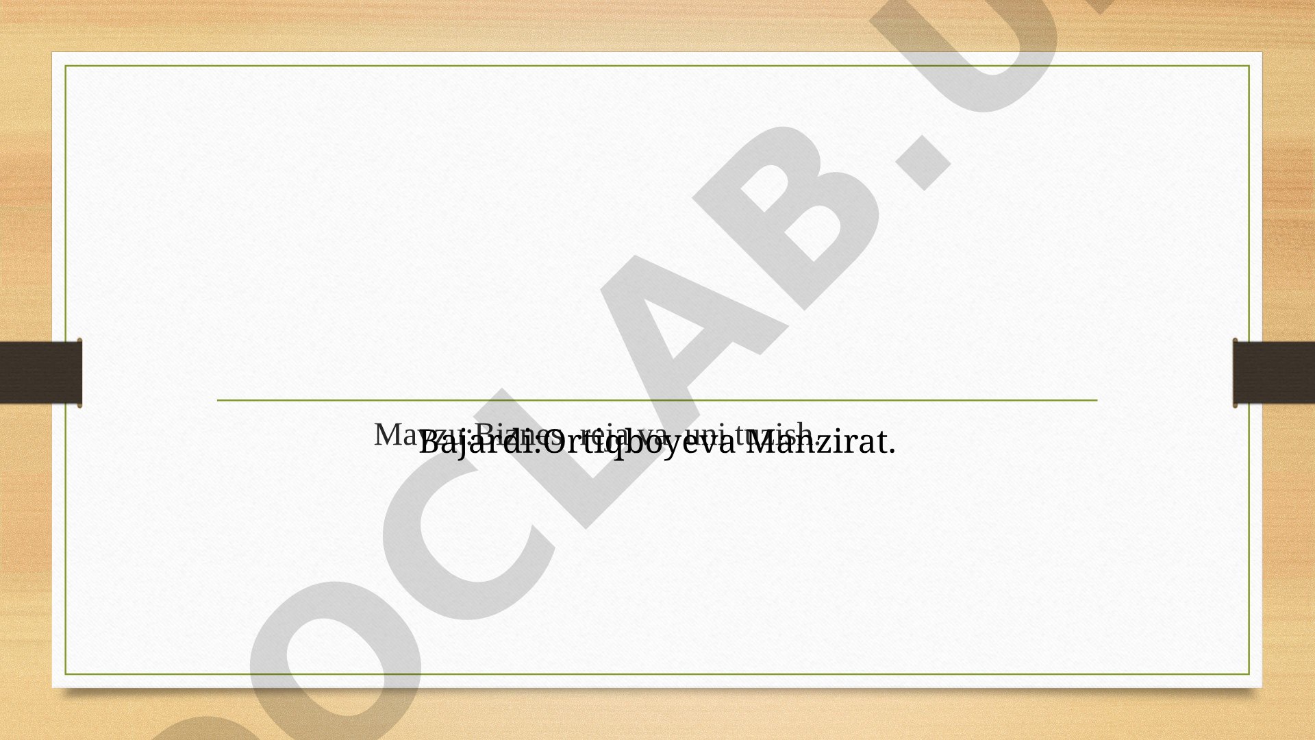 Biznes reja va uni tuzish