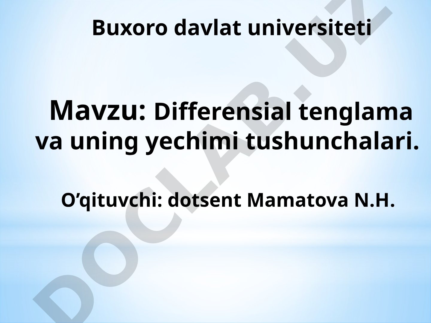 Differensial tenglama va uning yechimi tushunchalari