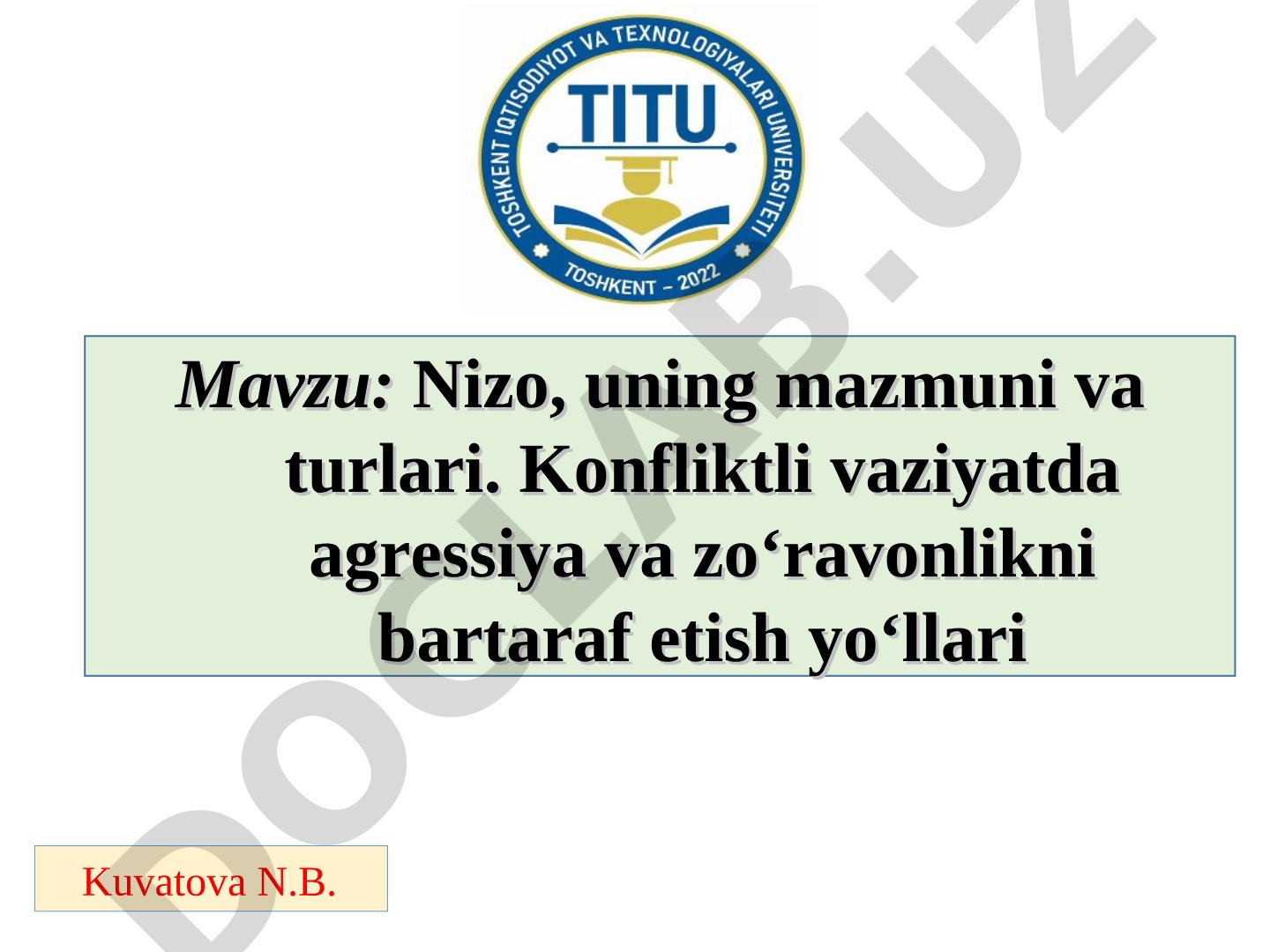 Nizo, uning mazmuni va turlari. Konfliktli vaziyatda agressiya va zo‘ravonlikni bartaraf etish yo‘llari