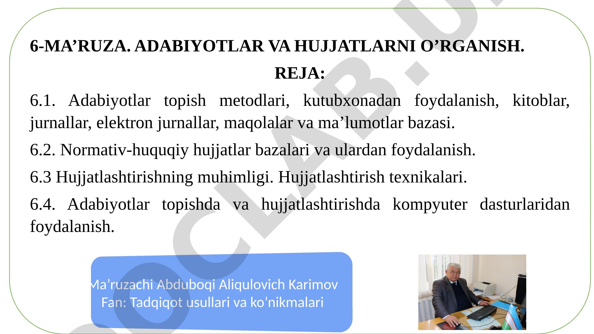 Adabiyotlar va hujjatlarni o'rganish