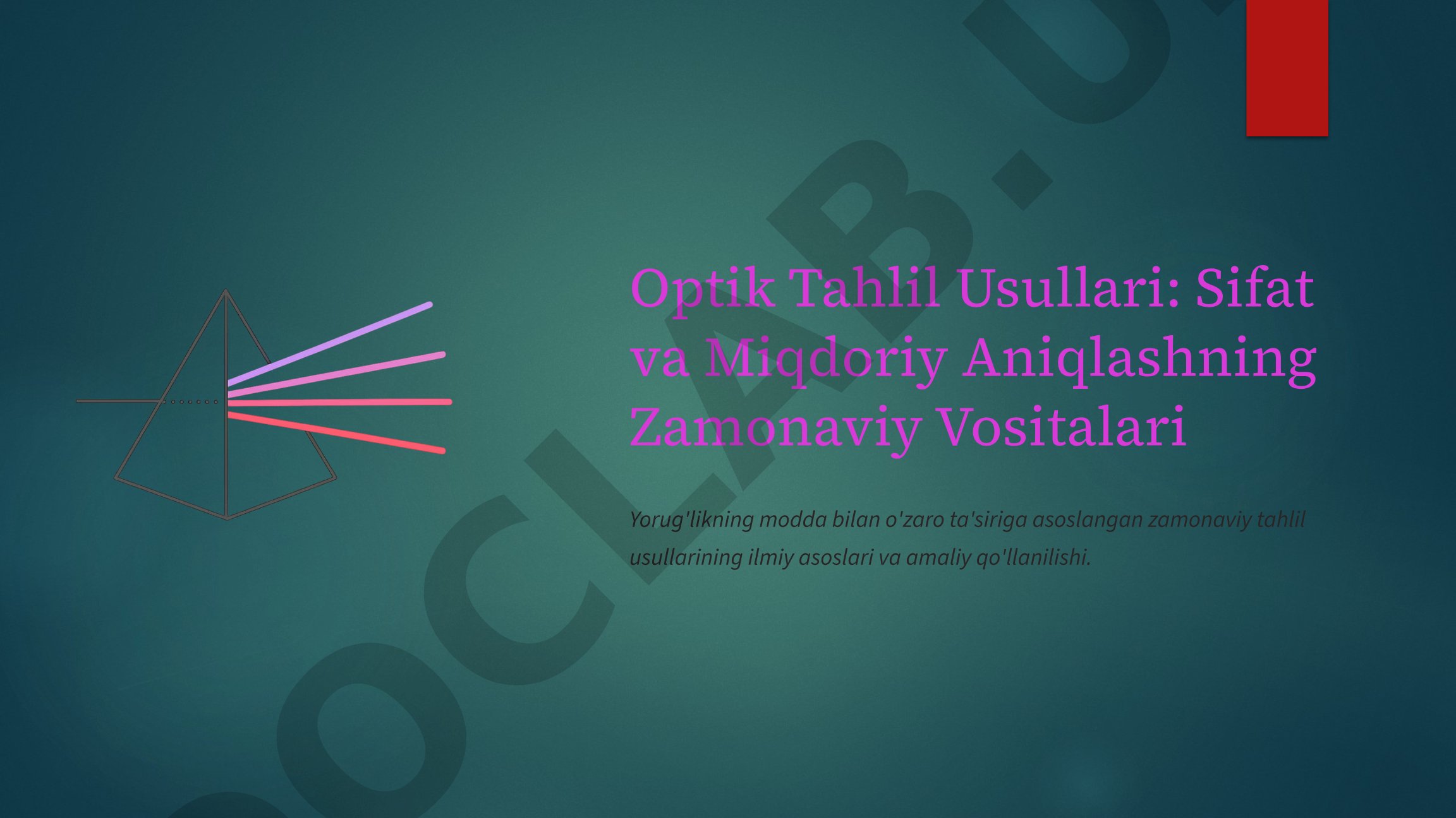 Optik Tahlil Usullari: Sifat va Miqdoriy Aniqlashning Zamonaviy Vositalari