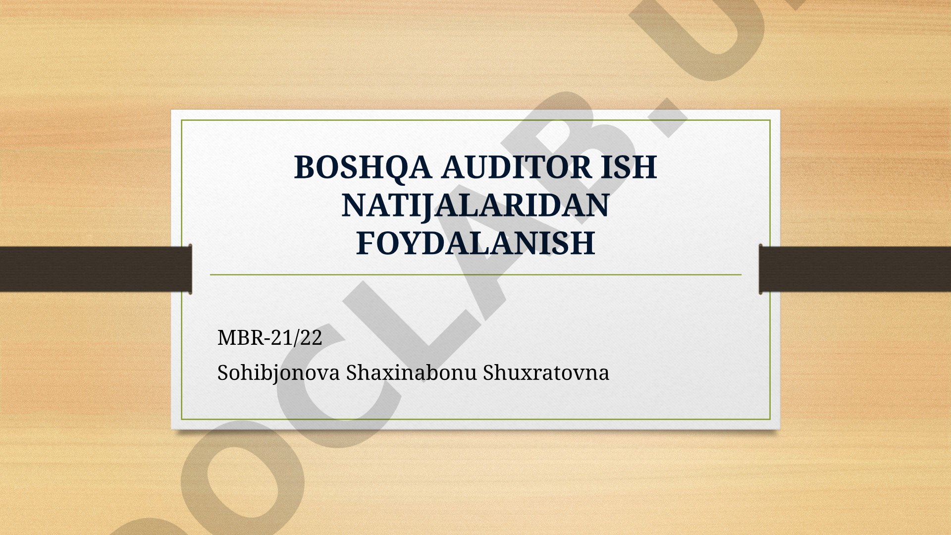 Boshqa auditor ish natijalaridan foydalanish