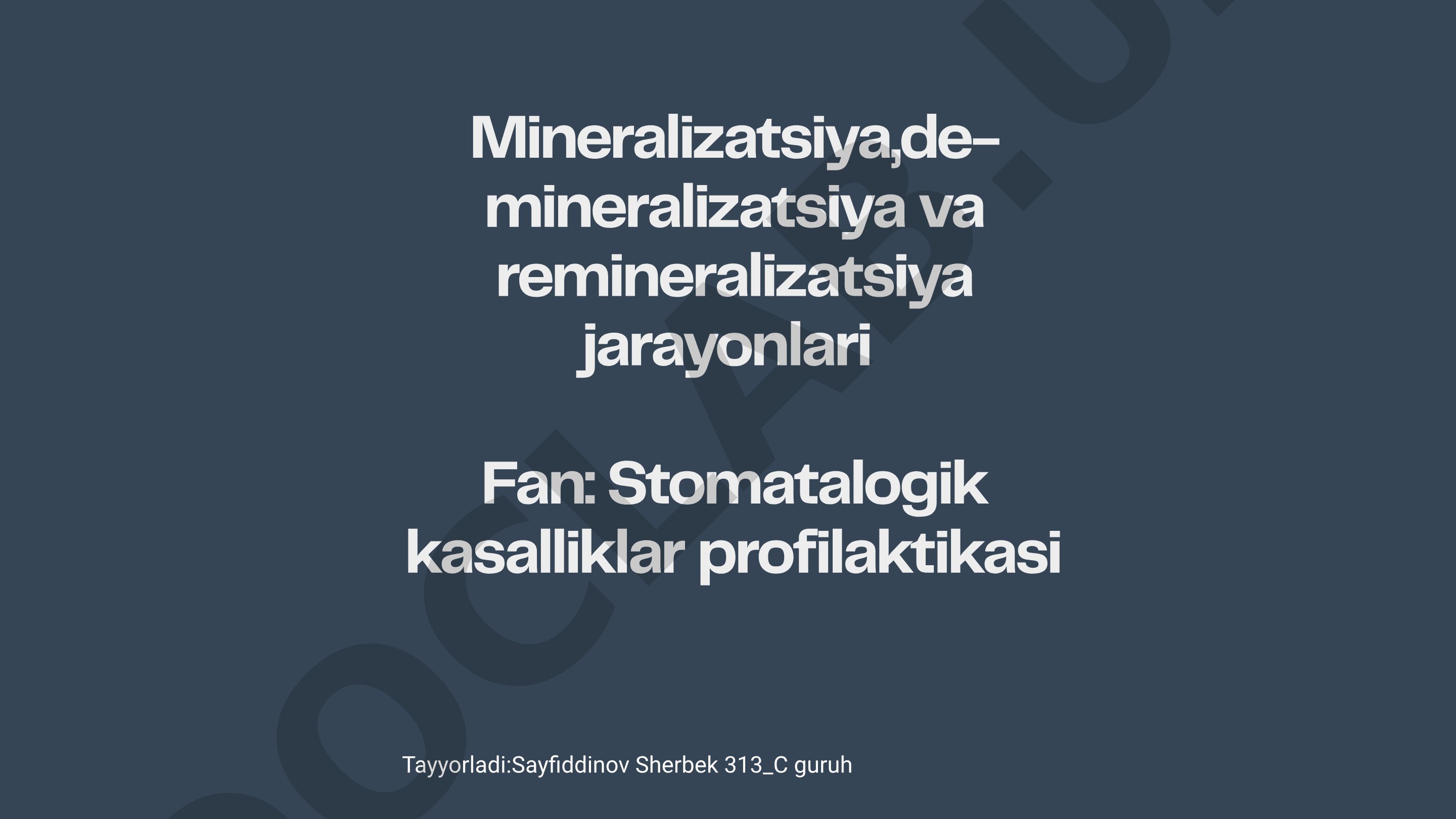Mineralizatsiya, demineralizatsiya va remineralizatsiya jarayonlari