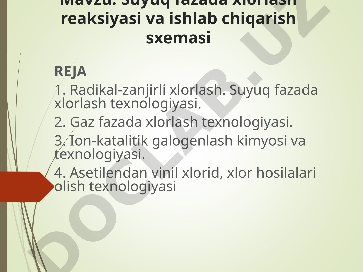 Suyuq fazada xlorlash reaksiyasi va ishlab chiqarish sxemasi