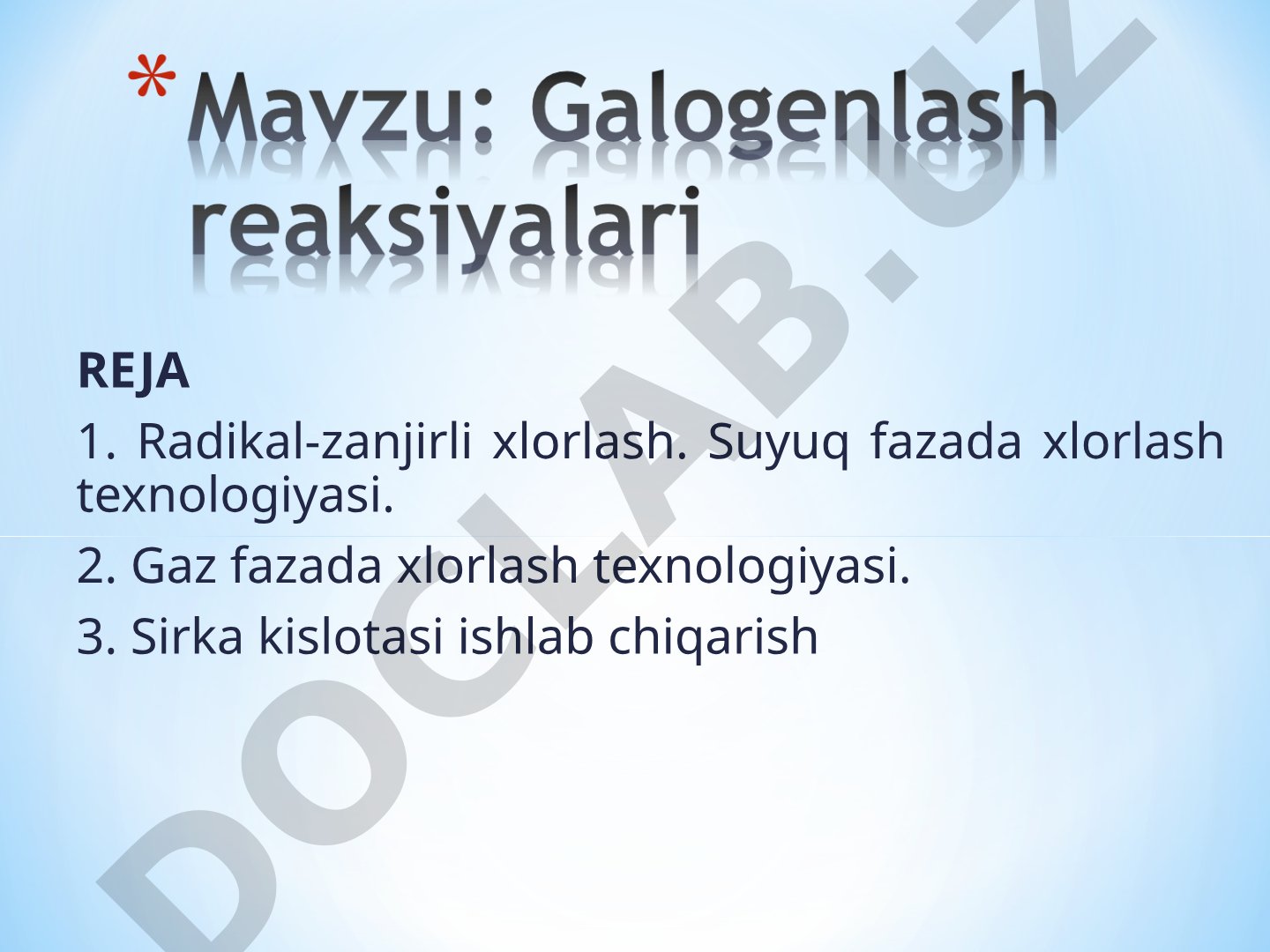 Galogenlash reaksiyalari va xlorlash texnologiyalari