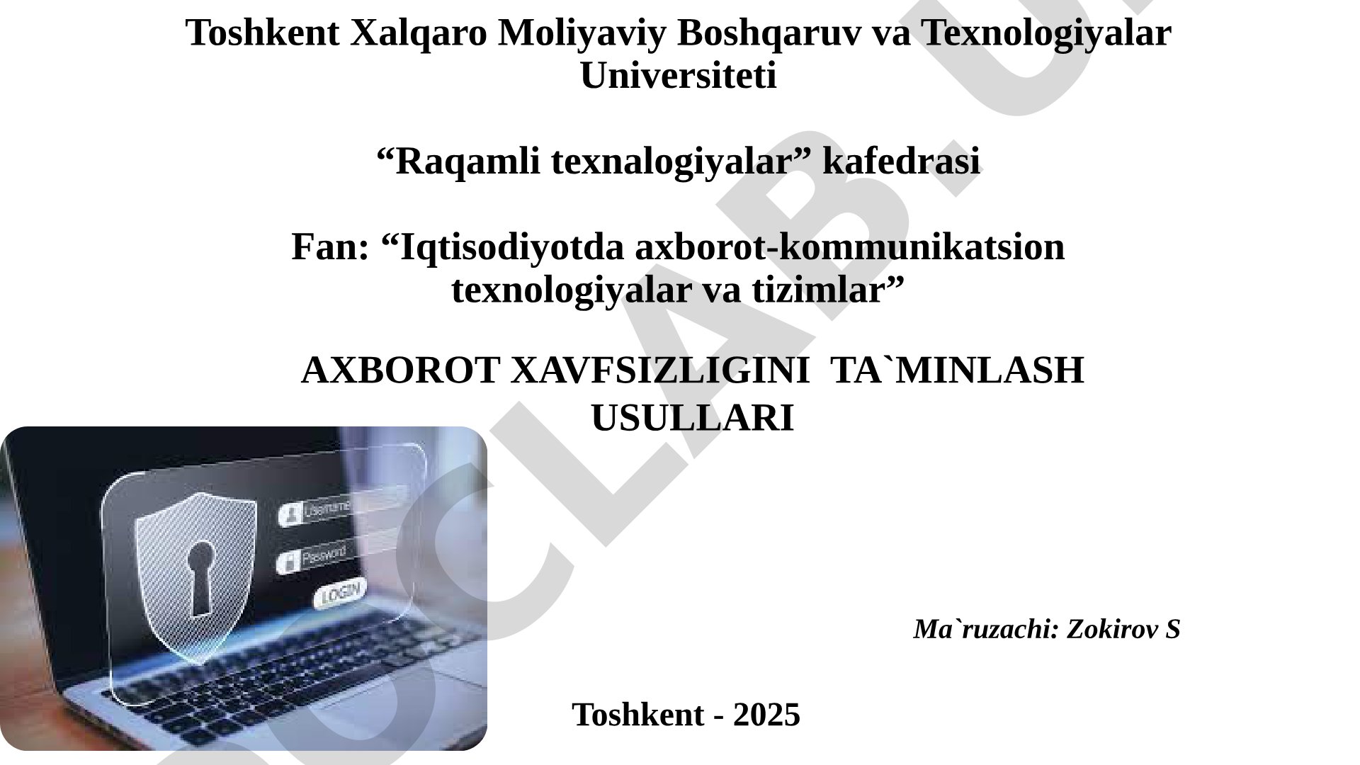 Axborot xavfsizligini ta'minlash usullari