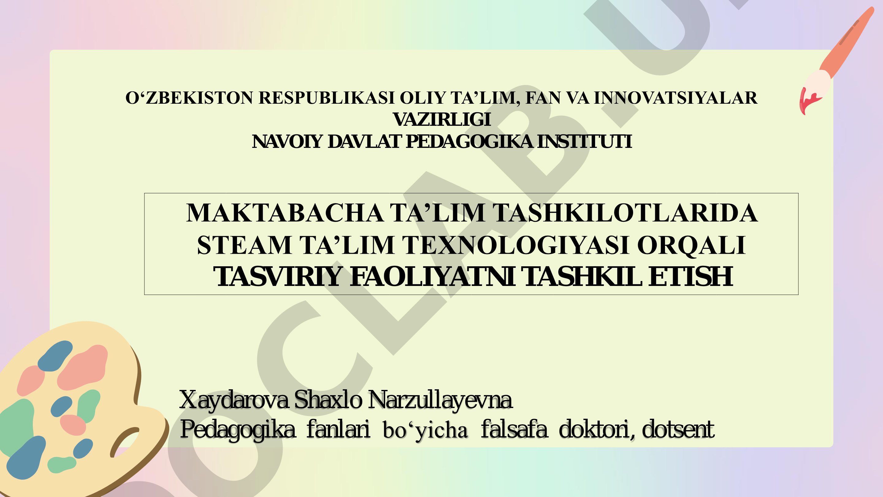 Maktabgacha ta'lim tashkilotlarida STEAM texnologiyasi orqali tasviriy faoliyatni tashkil etish