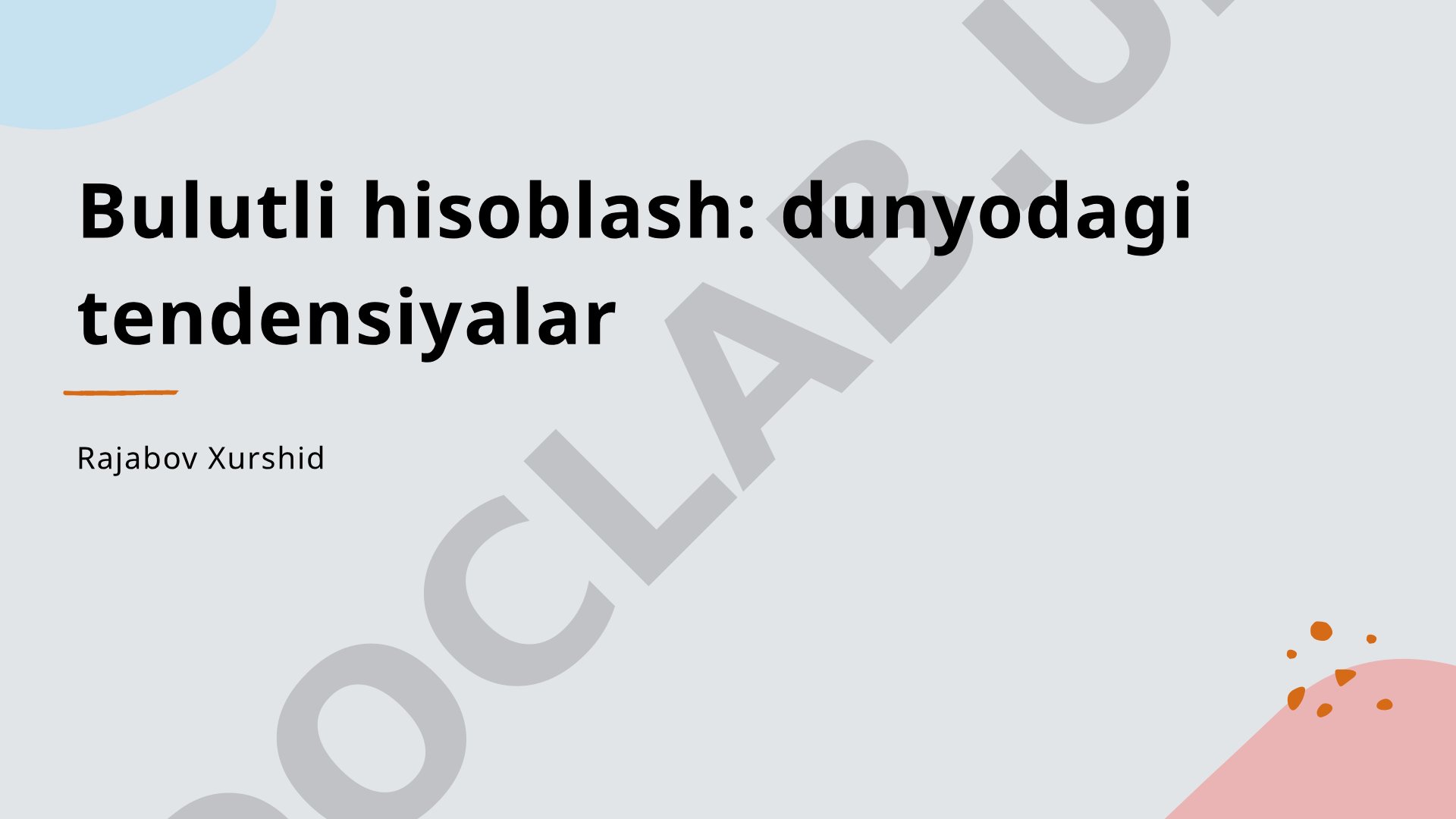 Bulutli hisoblash: dunyodagi tendensiyalar