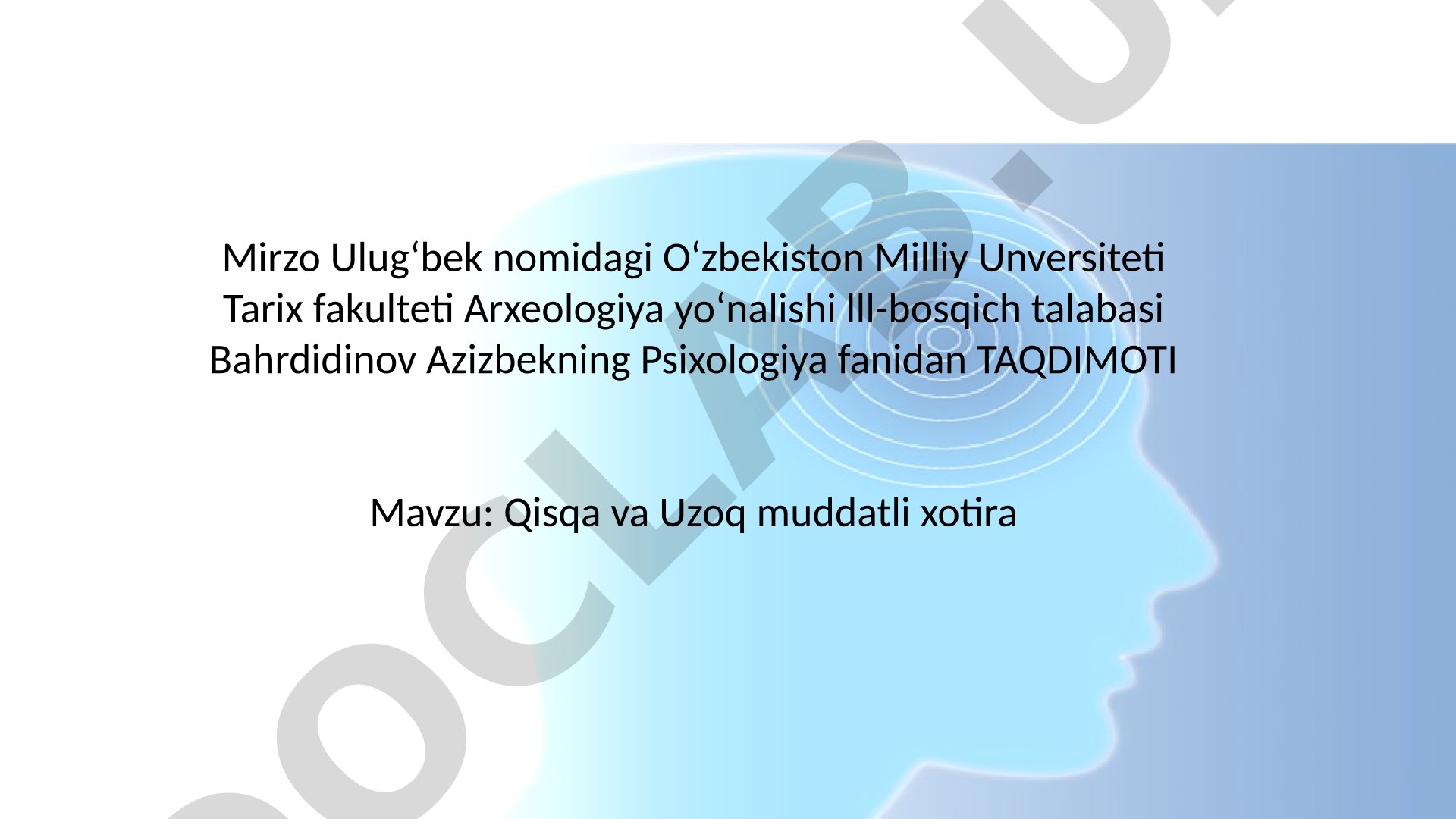 Qisqa va Uzoq muddatli xotira