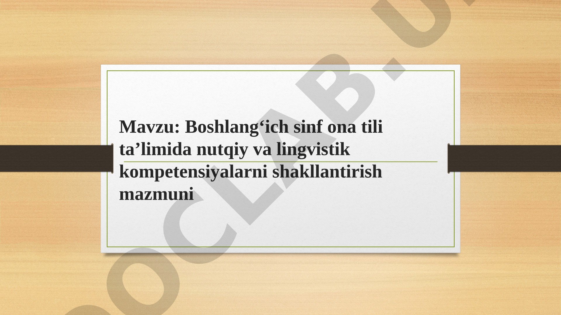 Boshlang‘ich sinf ona tili ta’limida nutqiy va lingvistik kompetensiyalarni shakllantirish mazmuni