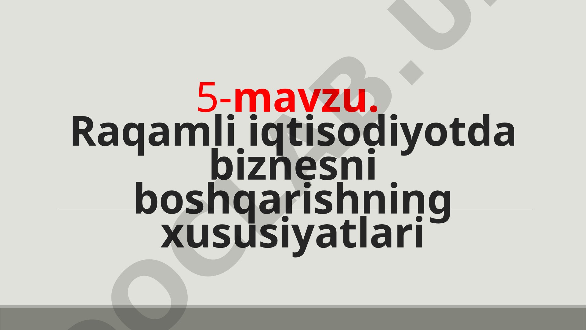 Raqamli iqtisodiyot texnika va texnologiyalarining xususiyatlari