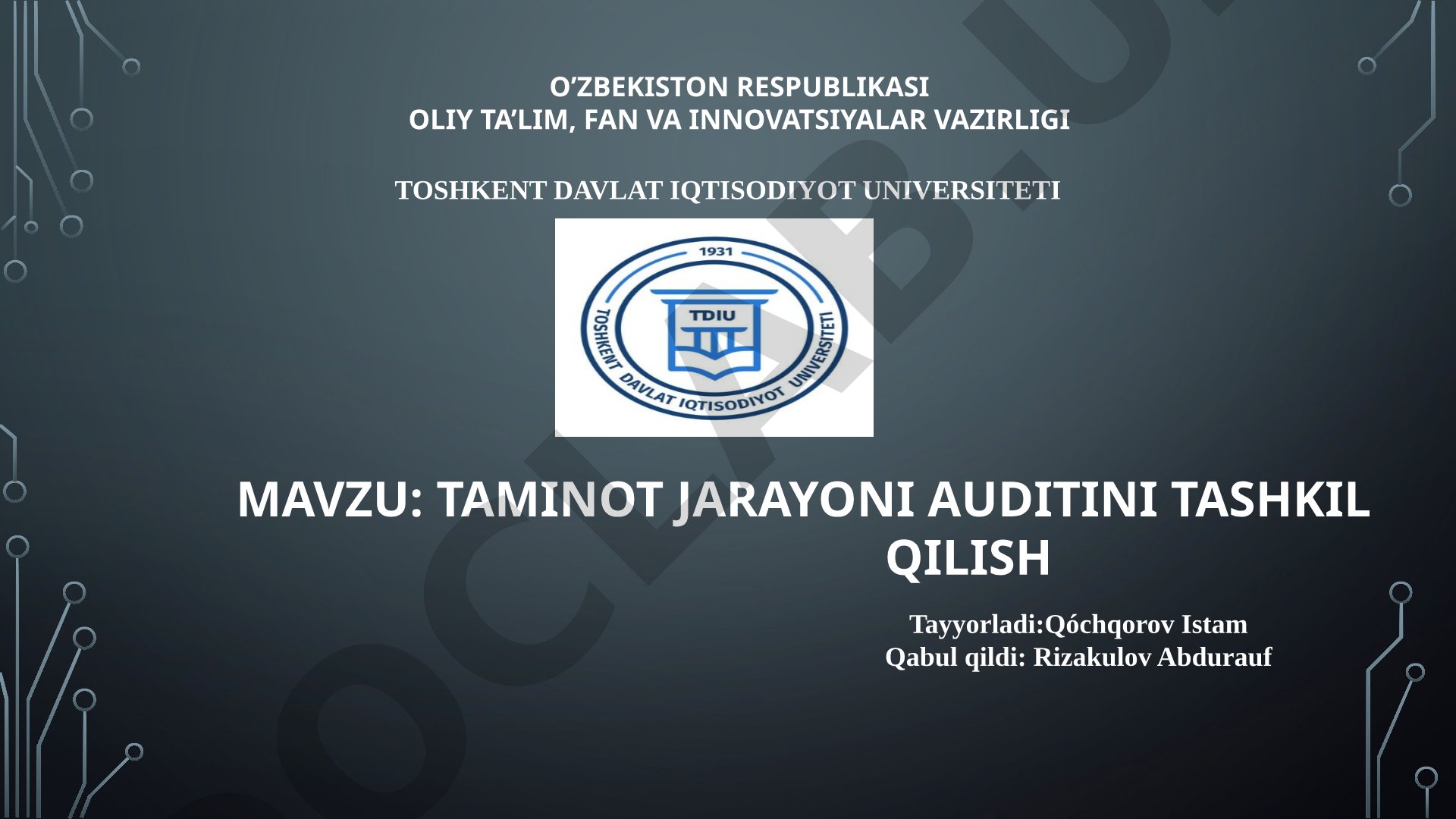 Taminot jarayoni auditini tashkil qilish