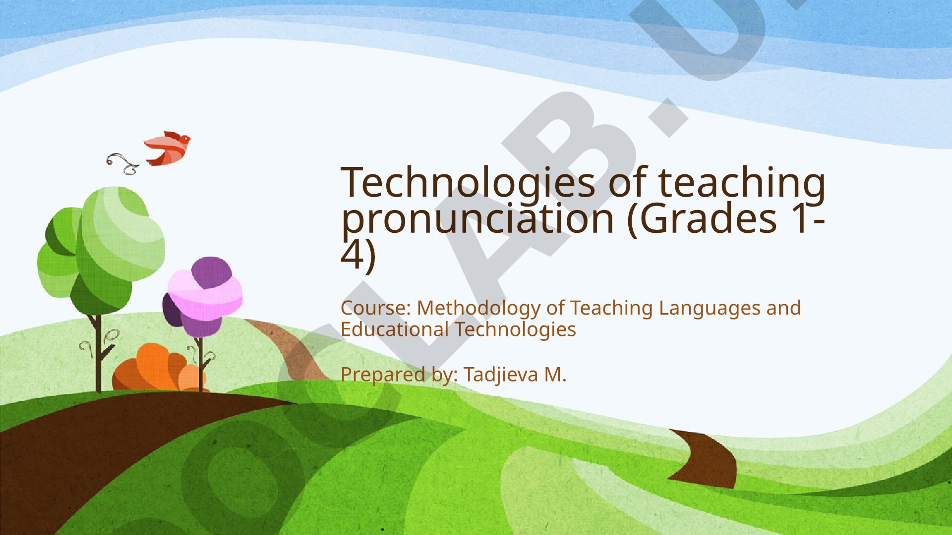 Technologies of teaching pronunciation (Grades 1-4)