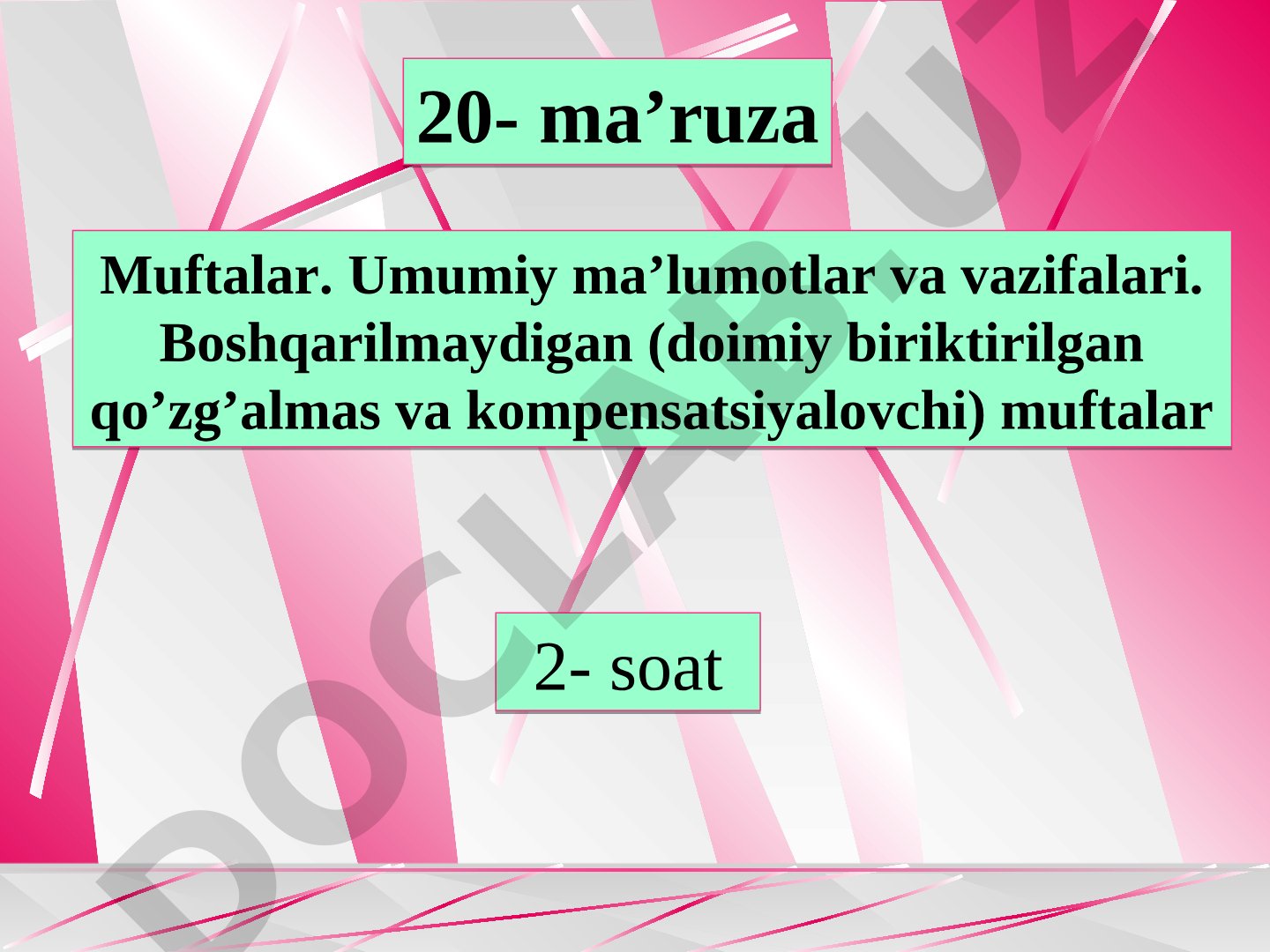 Muftalar. Umumiy ma’lumotlar va vazifalari.