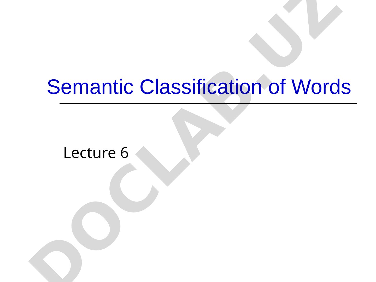 Semantic Classification of Words