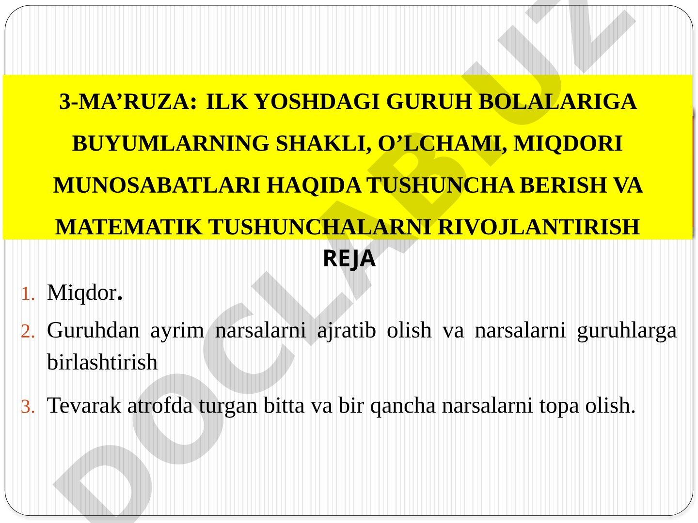 Ilk yoshdagi guruh bolalariga buyumlarning shakli, o'lchami, miqdori munosabatlari haqida tushuncha berish va matematik tushunchalarni rivojlantirish