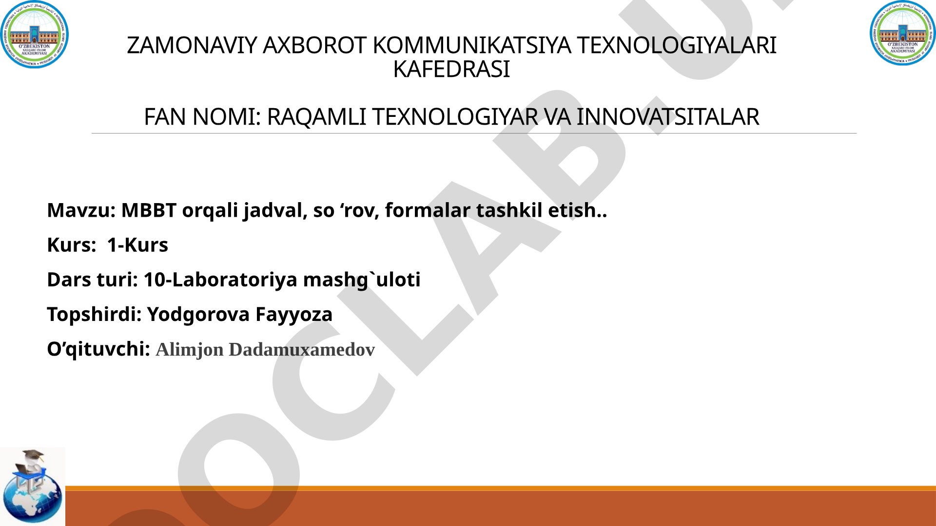 MBBT orqali jadval, so'rov, formalar tashkil etish