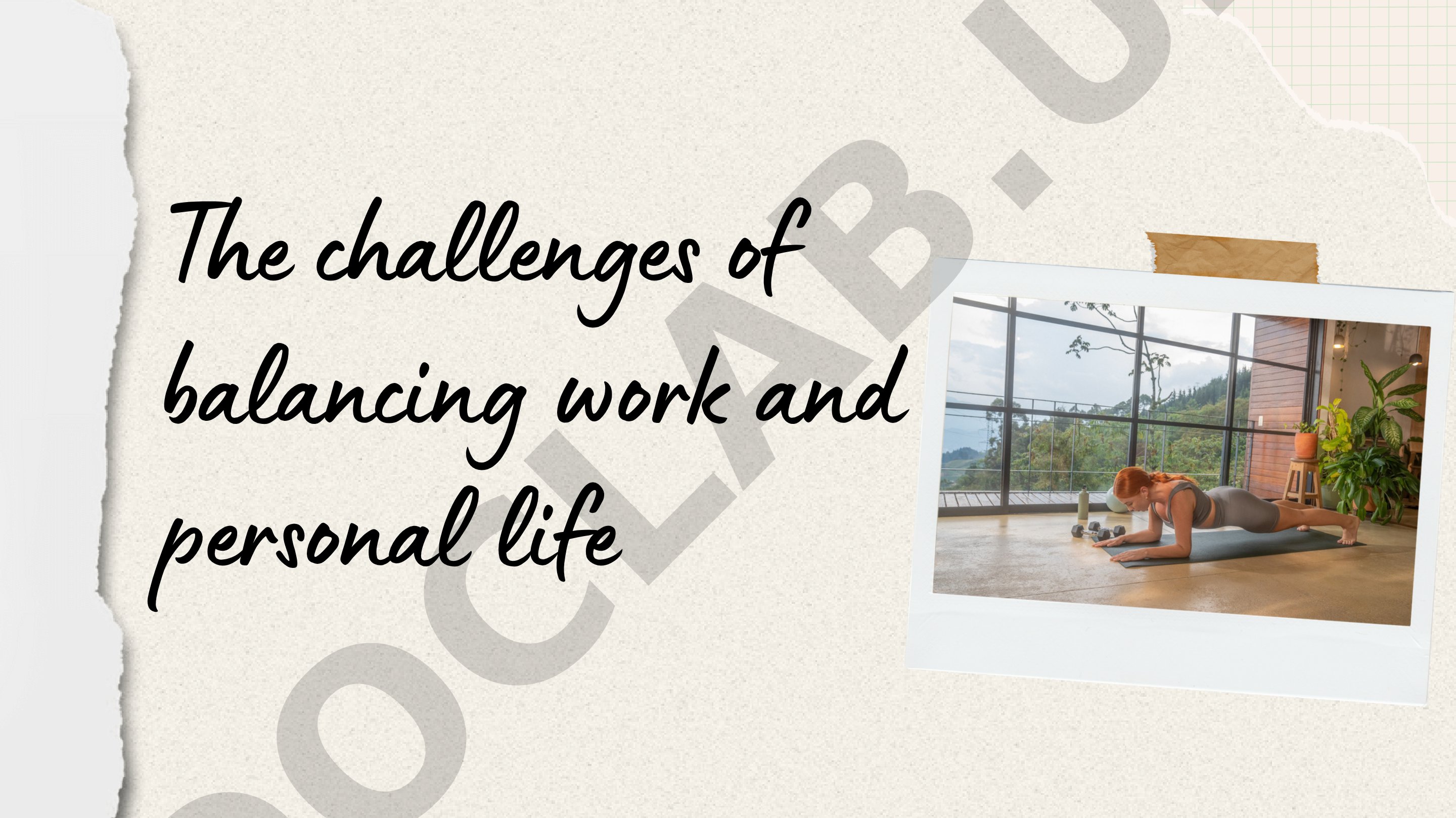 The challenges of balancing work and personal life