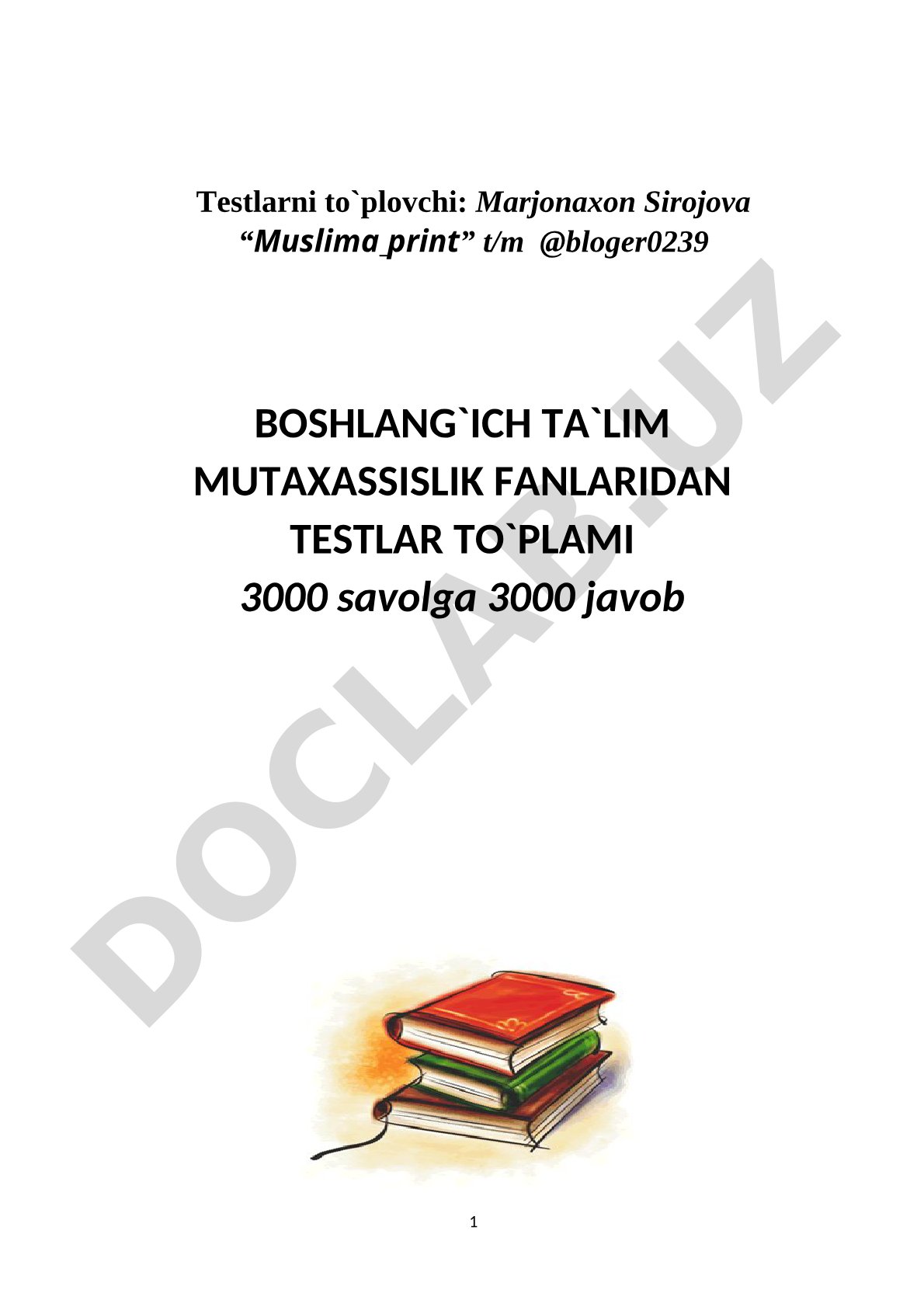 Boshlang'ich ta'lim mutaxassislik fanlaridan testlar to'plami 3000 savolga 3000 javob