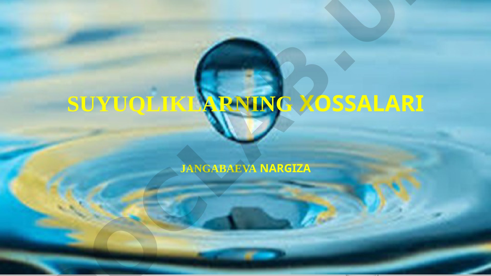 Suyuqliklarning xossalari