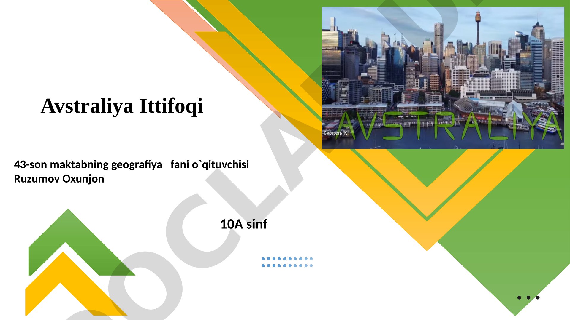 Avstraliya Ittifoqining davlat tuzumi, tabiiy boyliklari va iqtisodiy salohiyati haqida
