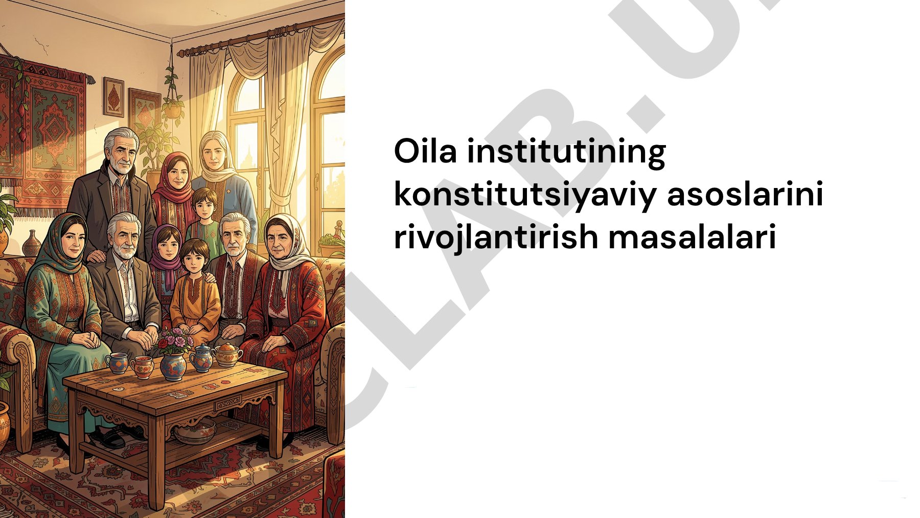 Oila institutining konstitutsiyaviy asoslarini rivojlantirish masalalari