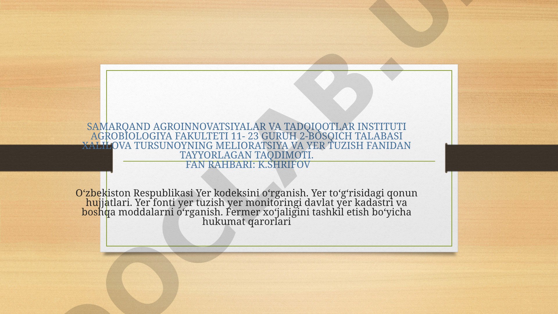 O'zbekiston Respublikasi Yer kodeksi va yer resurslarini boshqarish