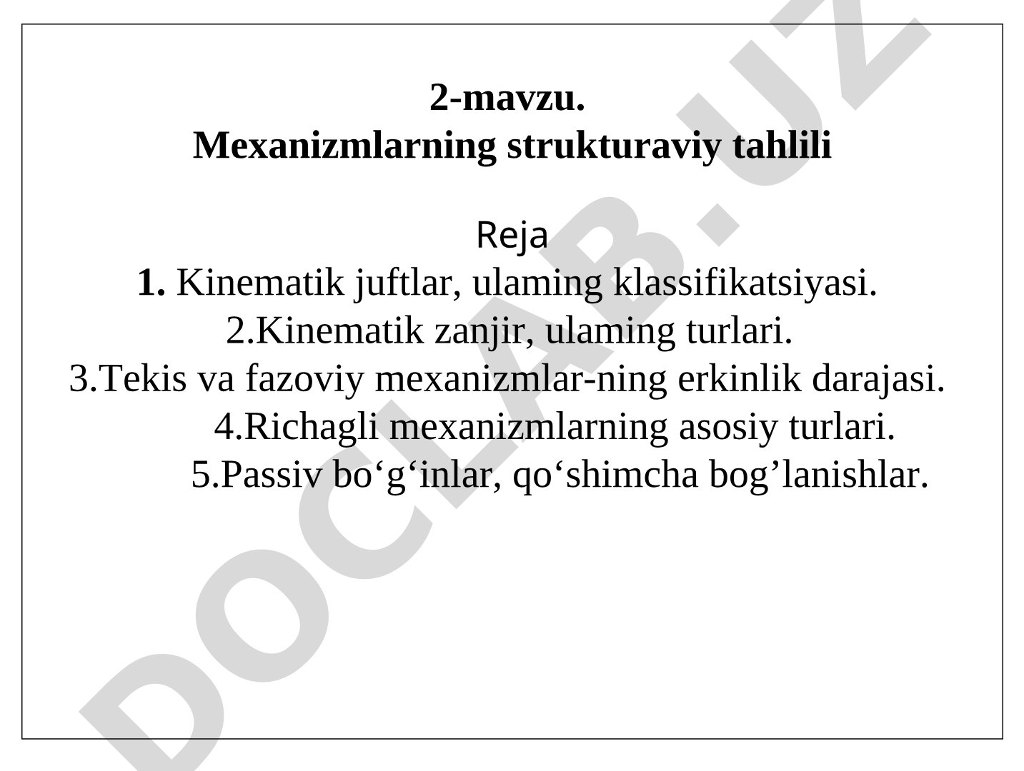 Kinematik juftlar, zanjirlar, erkinlik darajasi va mexanizm turlari tahlili