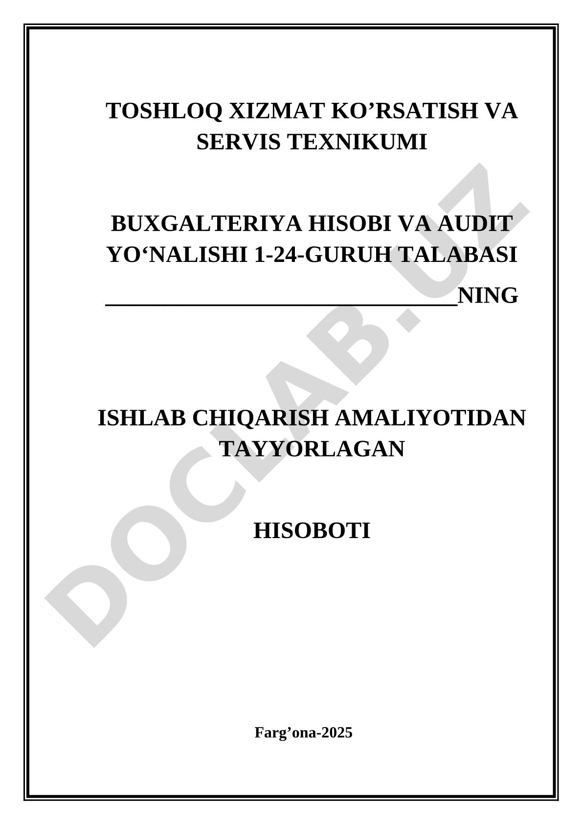 Buxgalteriya hisobi va audit yo‘nalishi ishlab chiqarish amaliyoti hisoboti