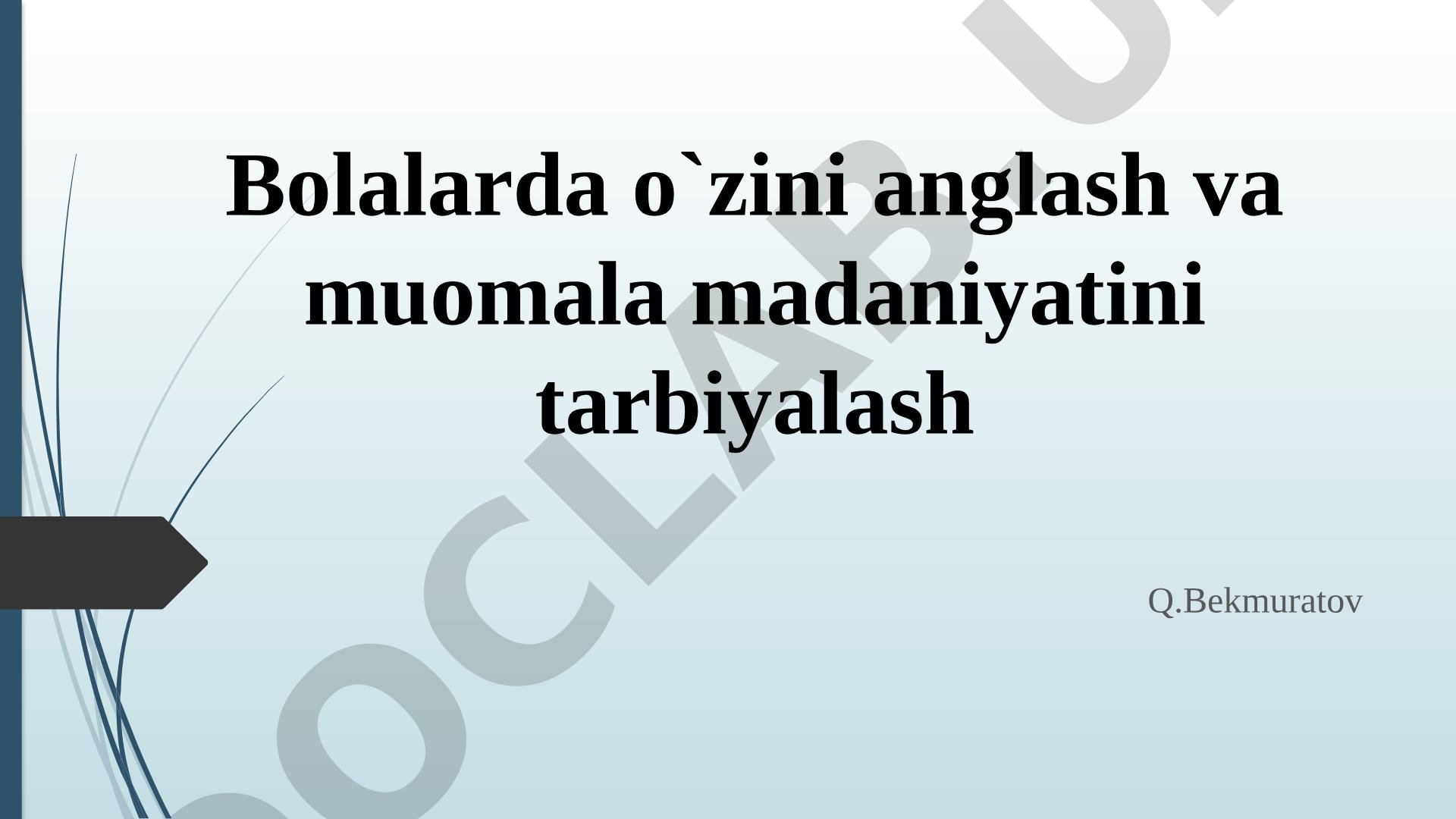 Bolalarda o'zini anglash va muomala madaniyatini tarbiyalash