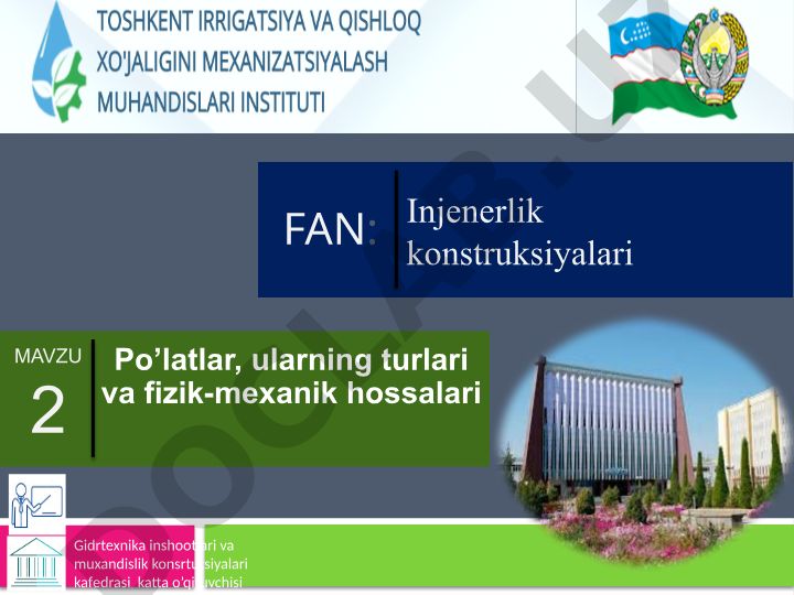 Po'latlar, ularning turlari va fizik-mexanik hossalari