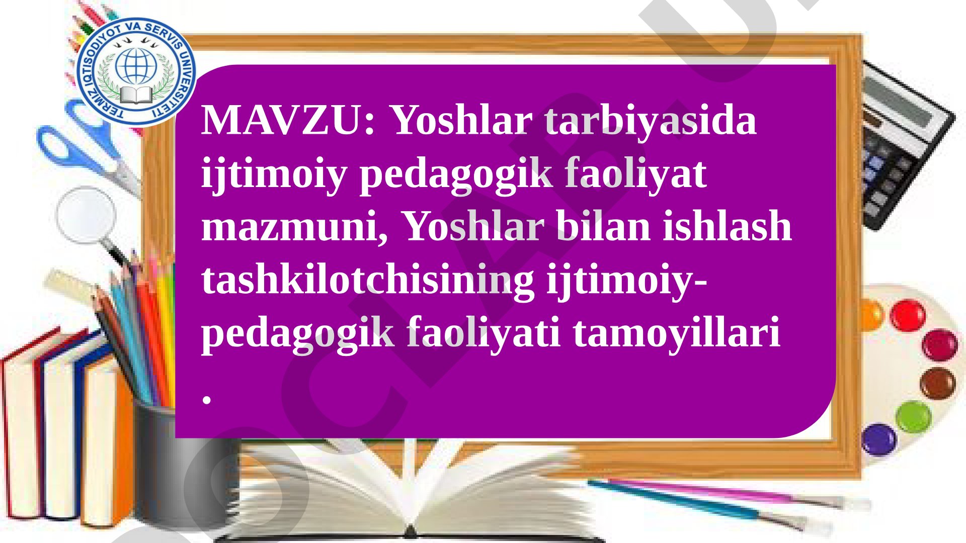 Yoshlar tarbiyasida ijtimoiy pedagogik faoliyat mazmuni, Yoshlar bilan ishlash tashkilotchisining ijtimoiy-pedagogik faoliyati tamoyillari