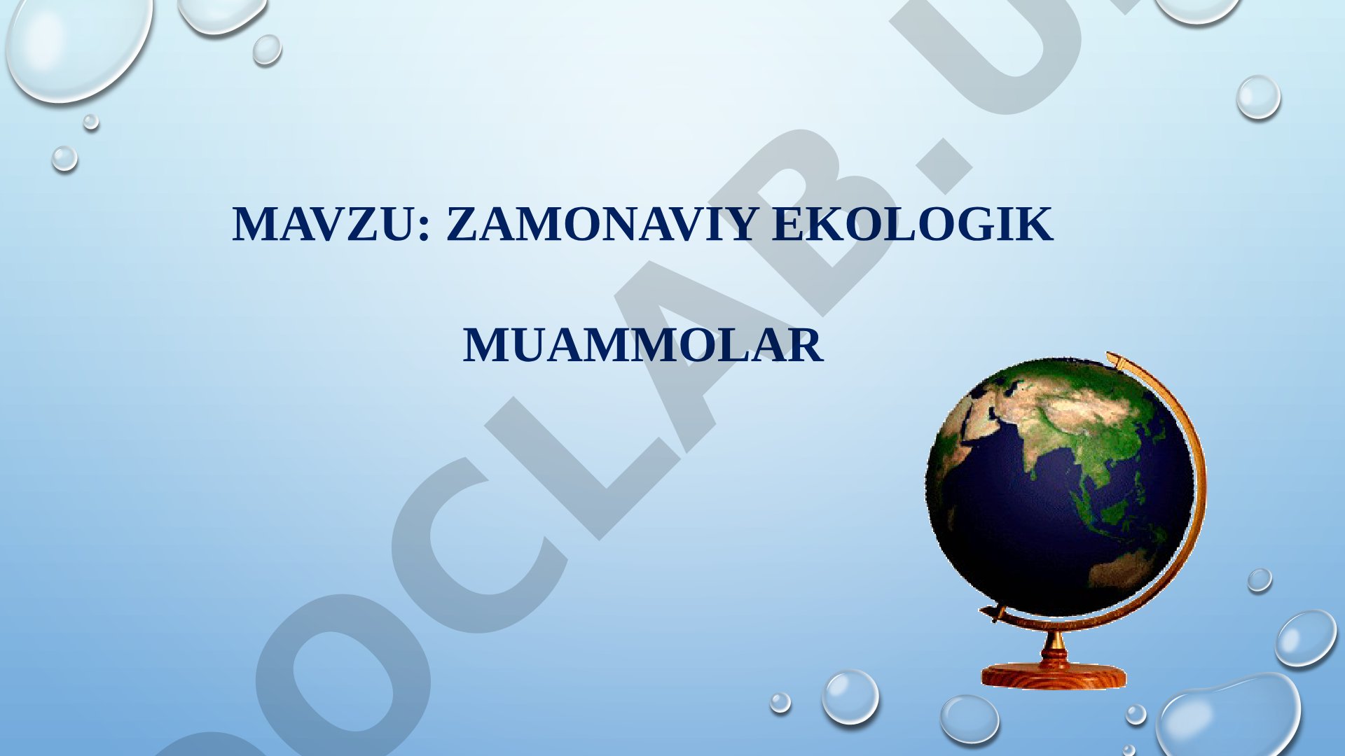 Zamonaviy ekologik muammolar