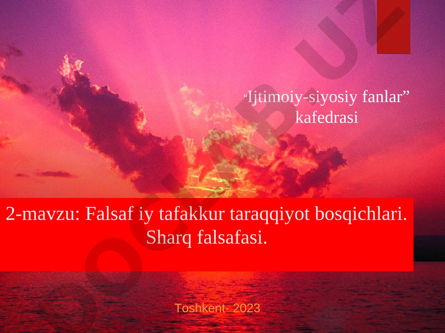 Falsafiy tafakkur taraqqiyot bosqichlari. Sharq falsafasi.