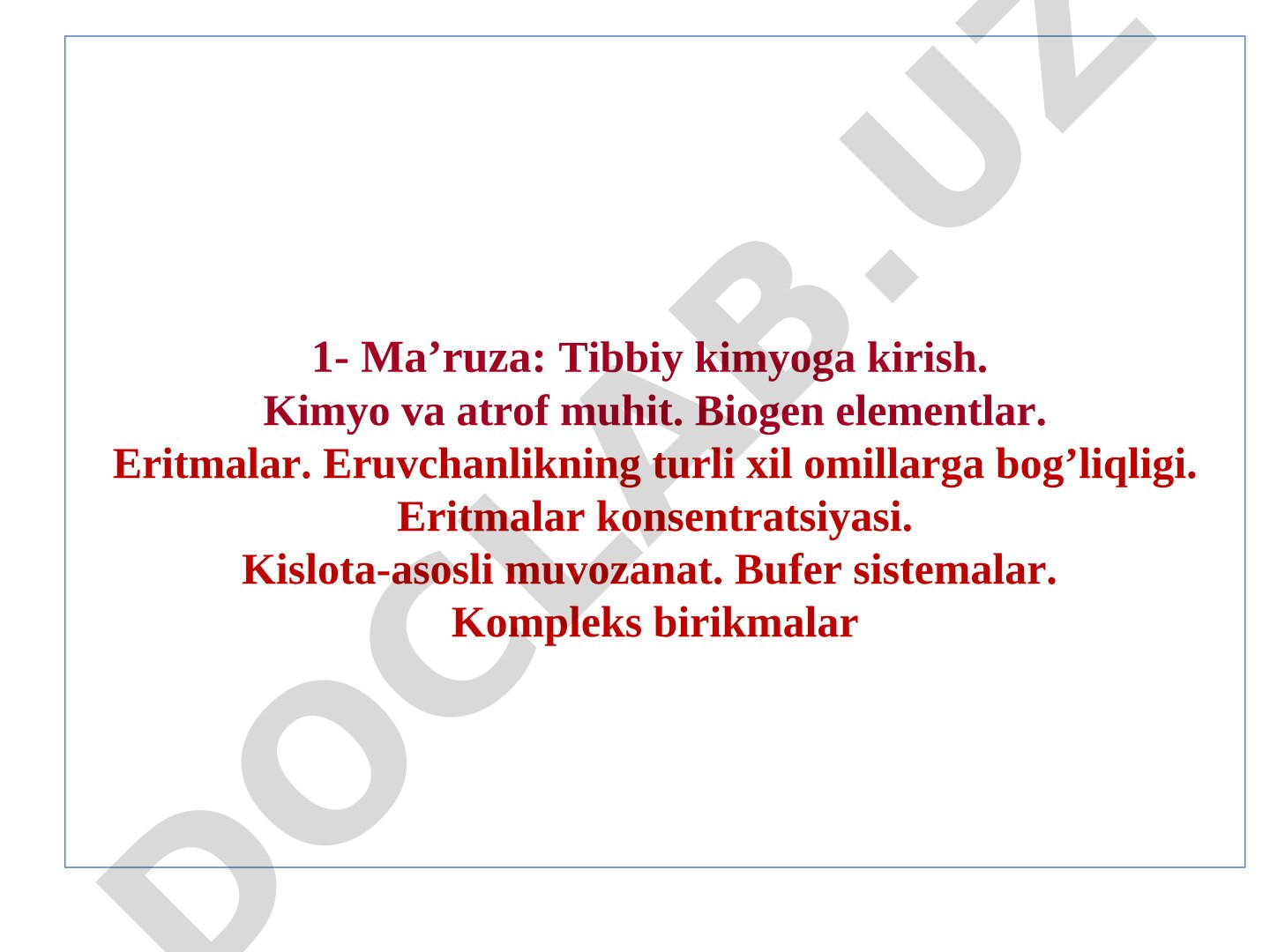 Tibbiy kimyoga kirish. Kimyo va atrof muhit. Biogen elementlar