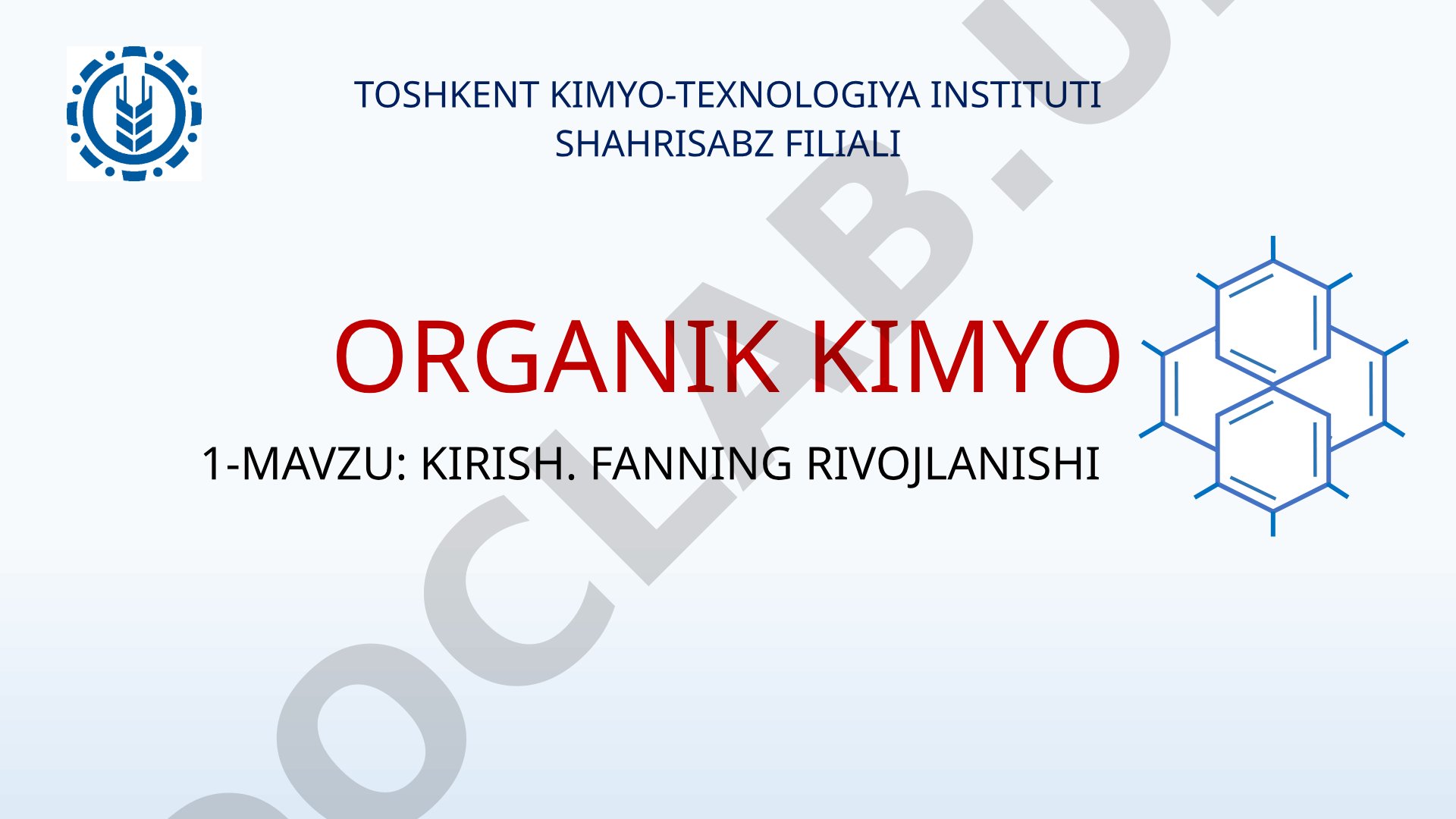 Organik kimyo 1-mavzu: Kirish. Fanning rivojlanishi