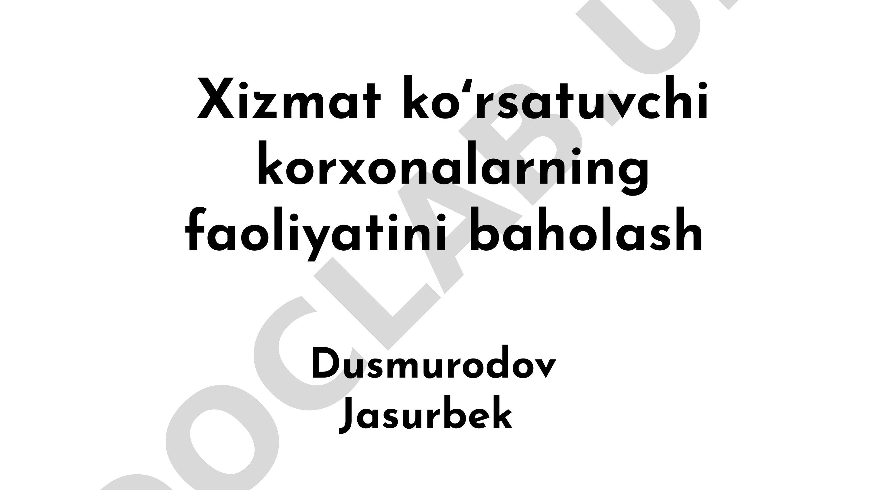Xizmat ko'rsatuvchi korxonalarning faoliyatini baholash: asosiy printsiplar va yondashuvlar