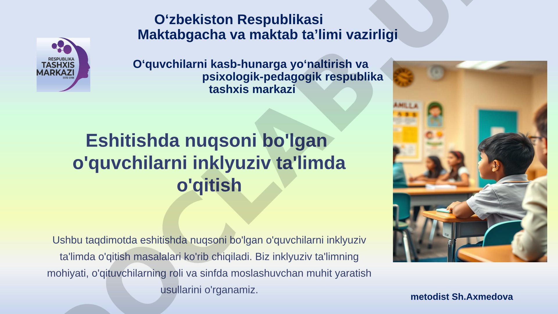 Eshitishda nuqsoni bo'lgan o'quvchilarni inklyuziv ta'limda o'qitish