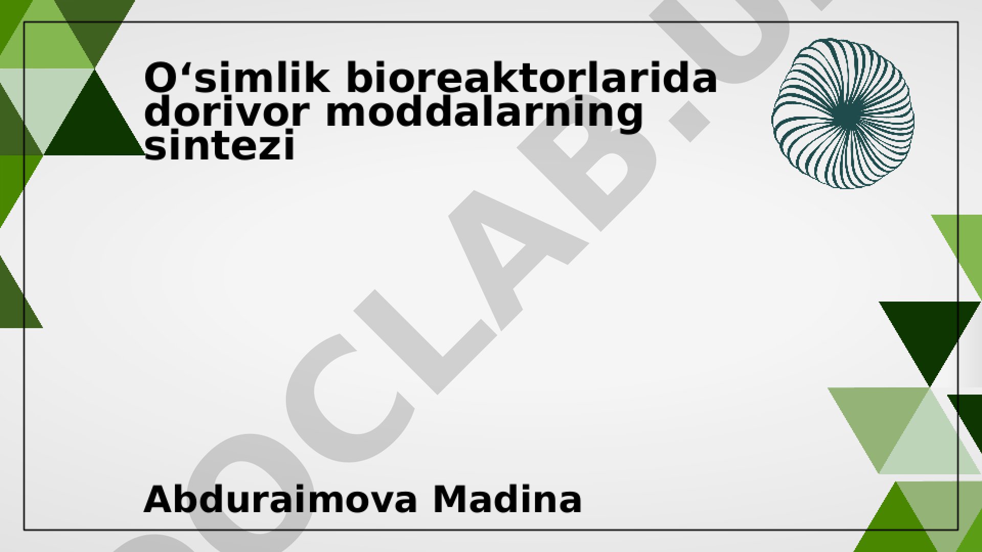 O'simlik bioreaktorlarida dorivor moddalarning sintezi