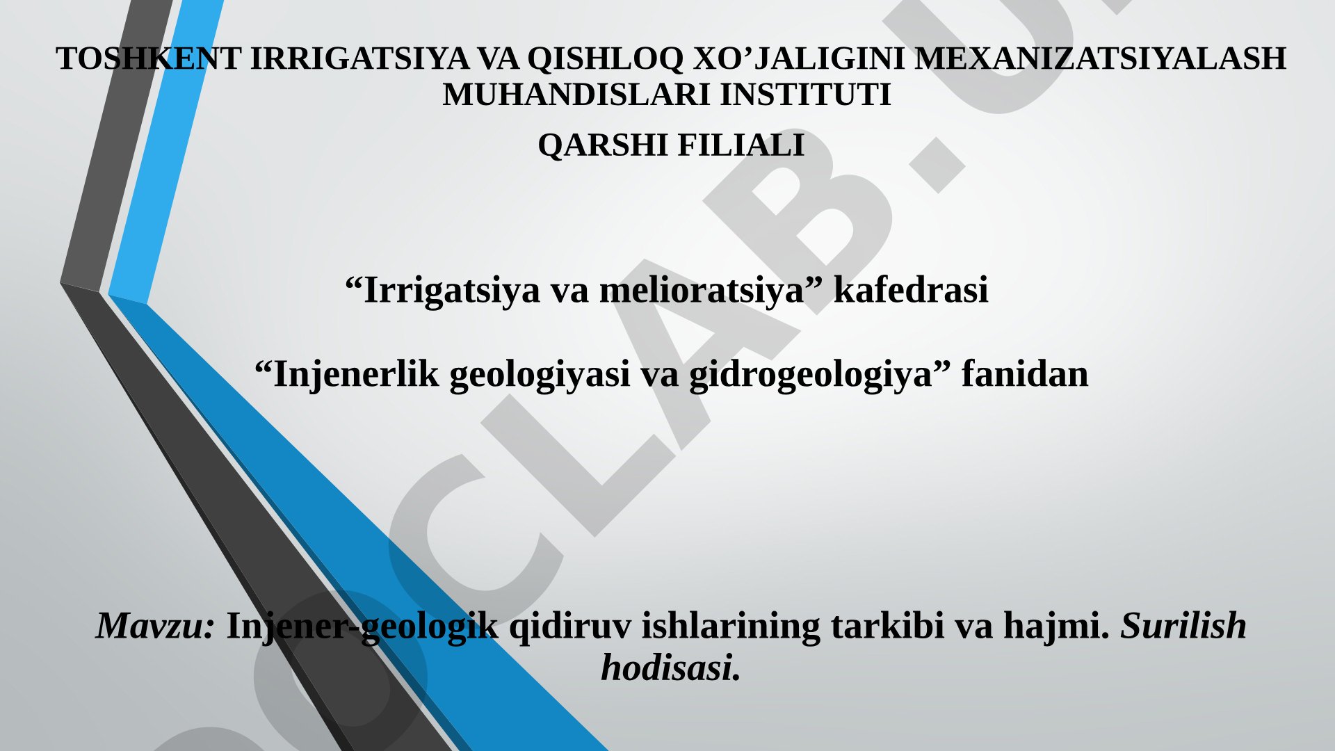 Injener-geologik qidiruv ishlarining tarkibi va hajmi. Surilish hodisasi.