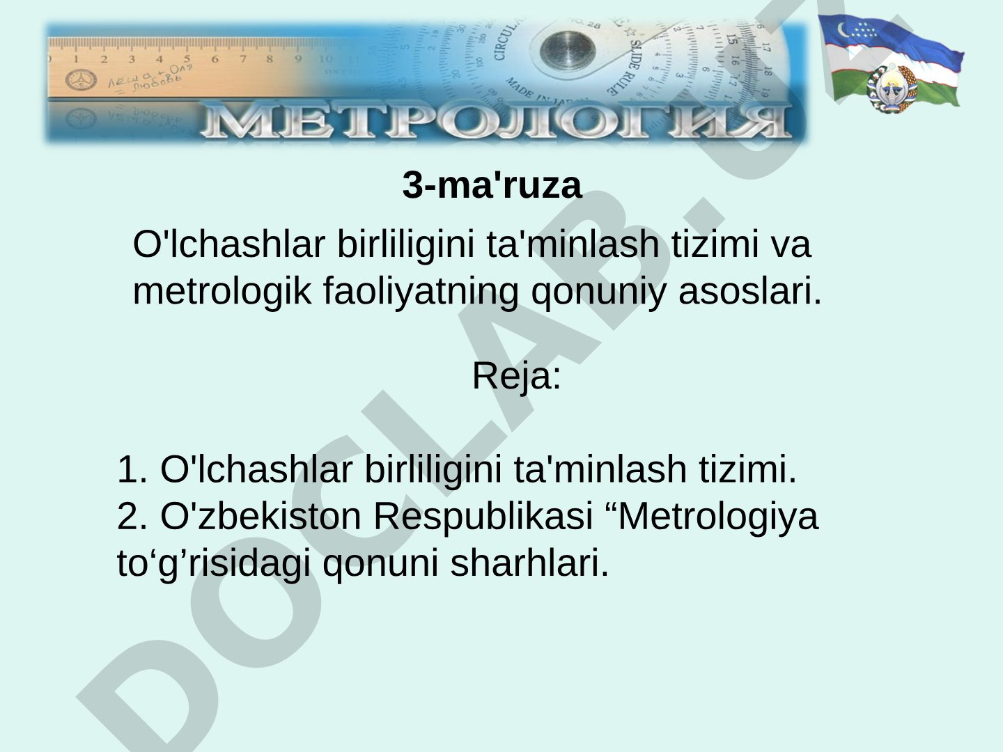 O'lchashlar birliligini ta'minlash tizimi va metrologik faoliyatning qonuniy asoslari