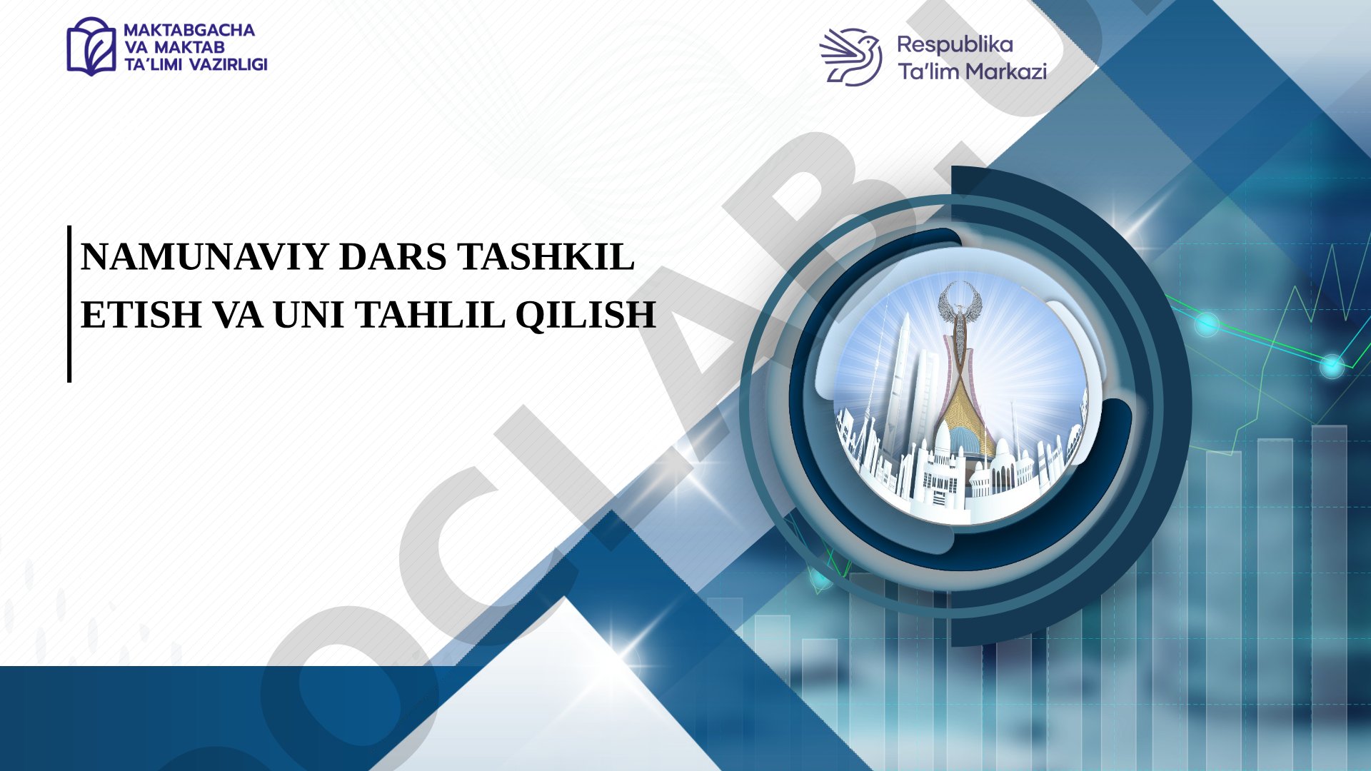 Namunaviy dars tashkil etish va uni tahlil qilish