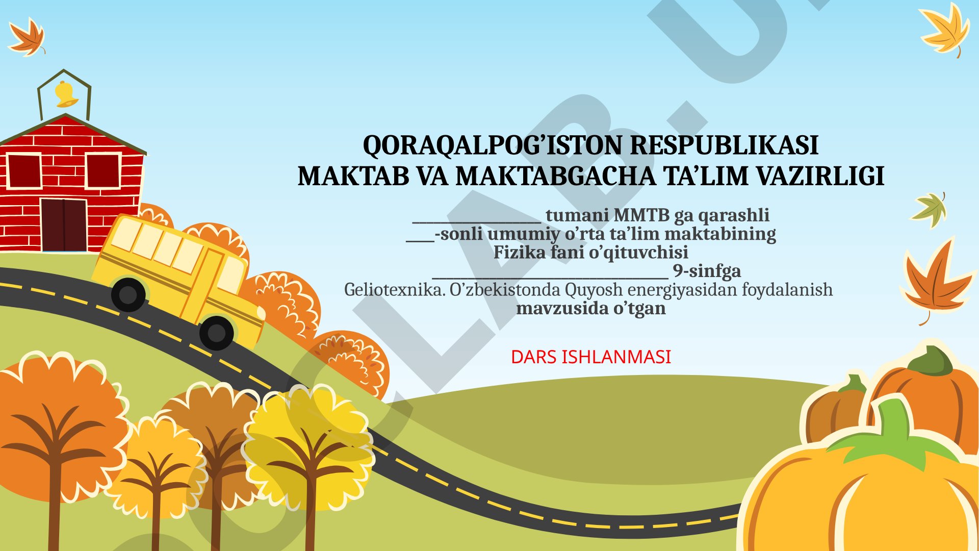 Geliotexnika. O'zbekistonda Quyosh energiyasidan foydalanish