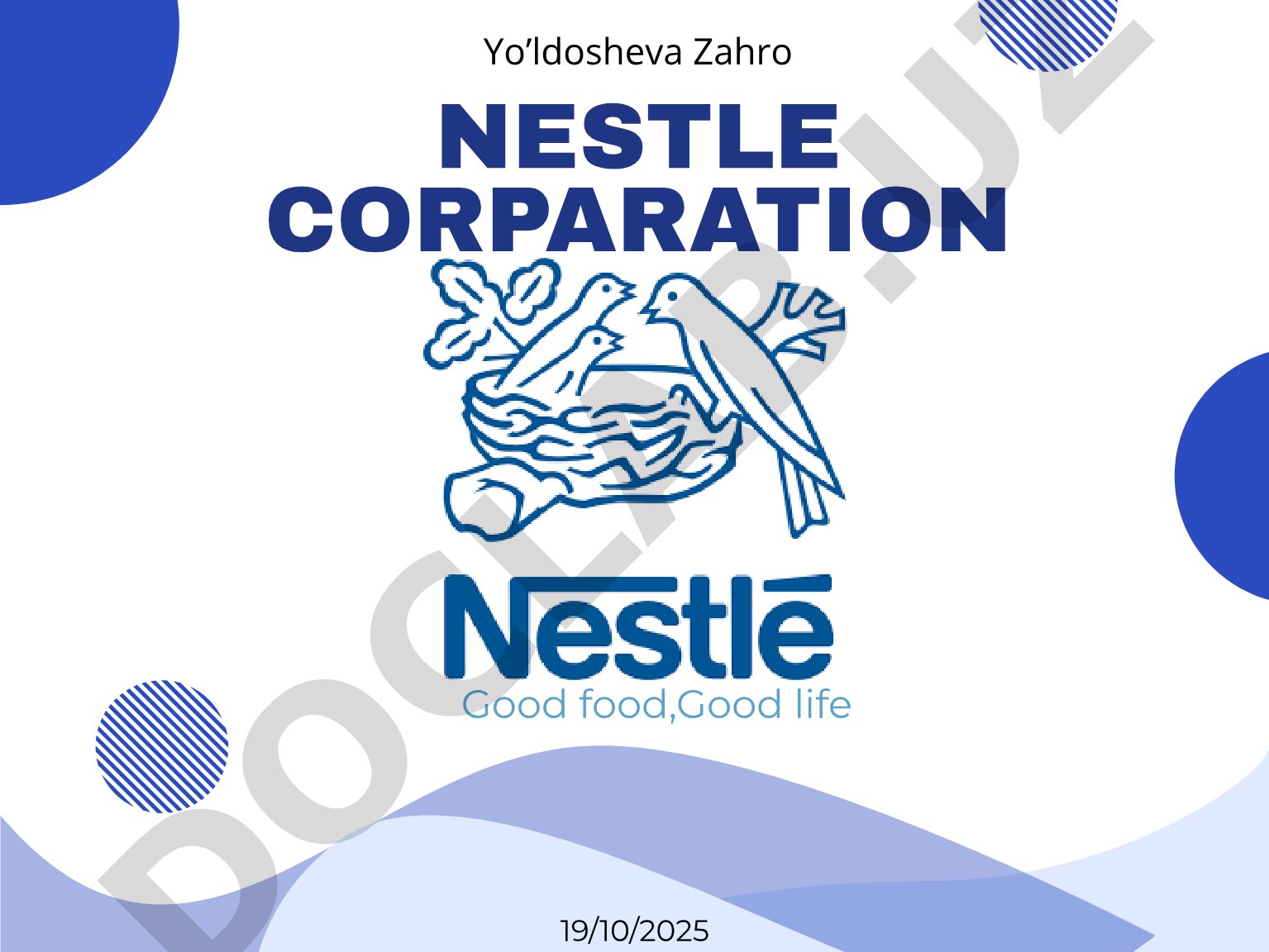 Nestle kompaniyasi tarixi, tovar turlari, marketing strategiyalari va assortimenti haqida