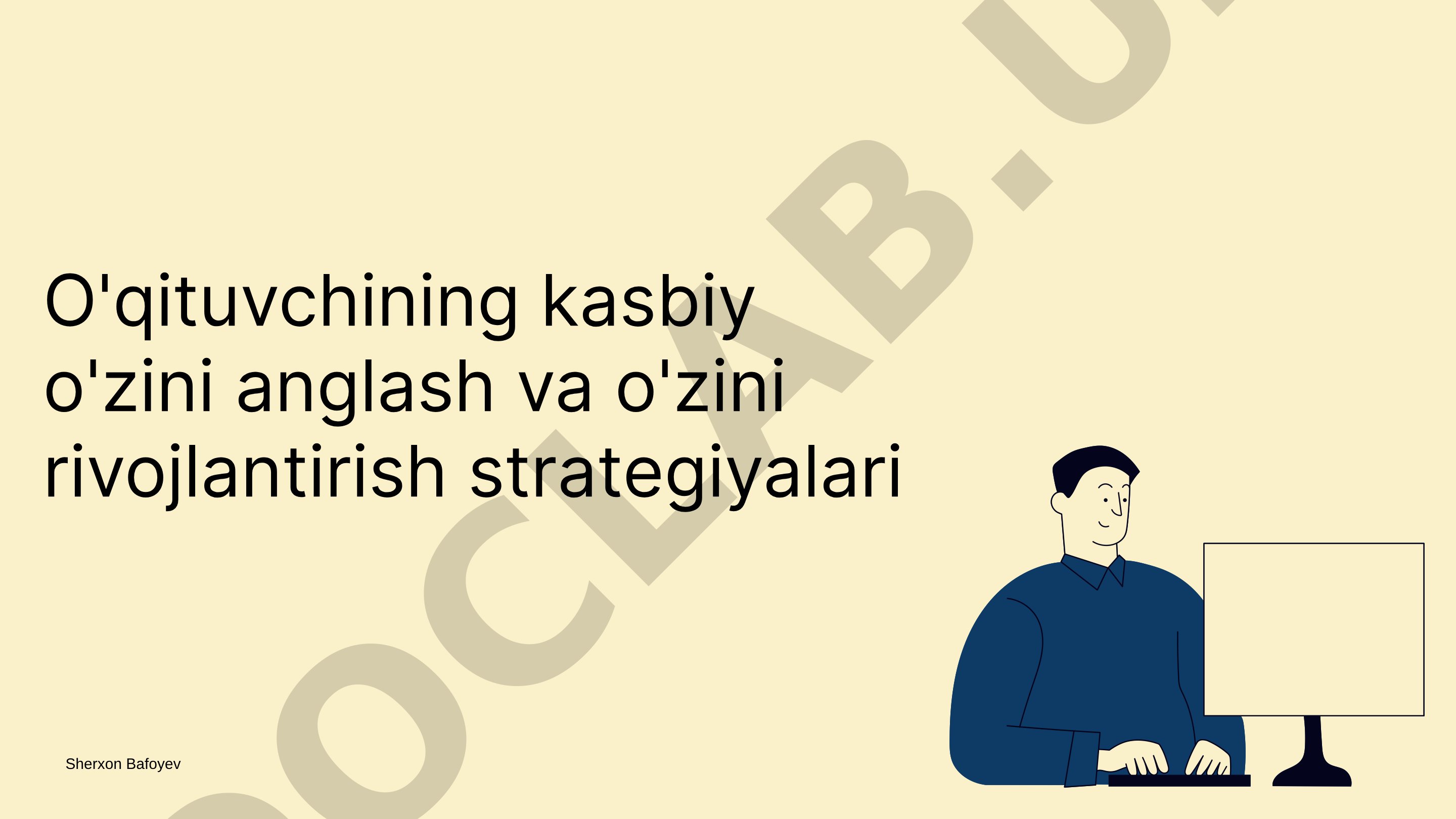 O'qituvchining kasbiy o'zini anglash va o'zini rivojlantirish strategiyalari