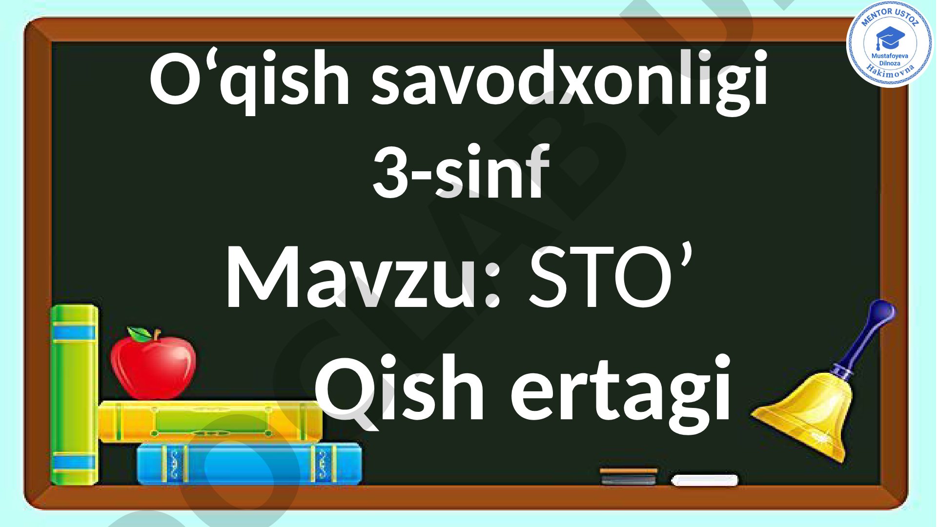 O'qish savodxonligi 3-sinf STO' Qish ertagi 15-dars
