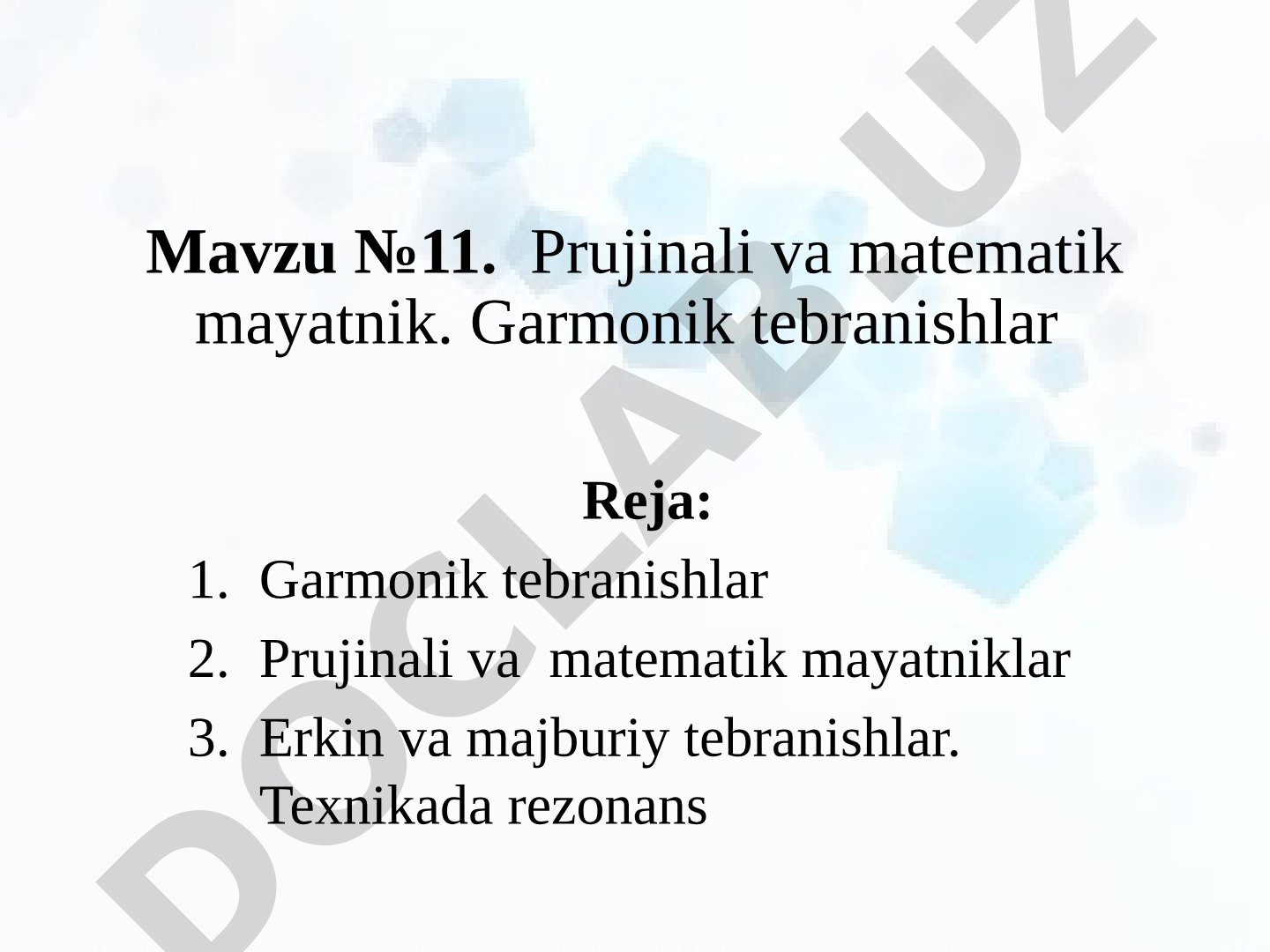 Prujinali va matematik mayatnik. Garmonik tebranishlar