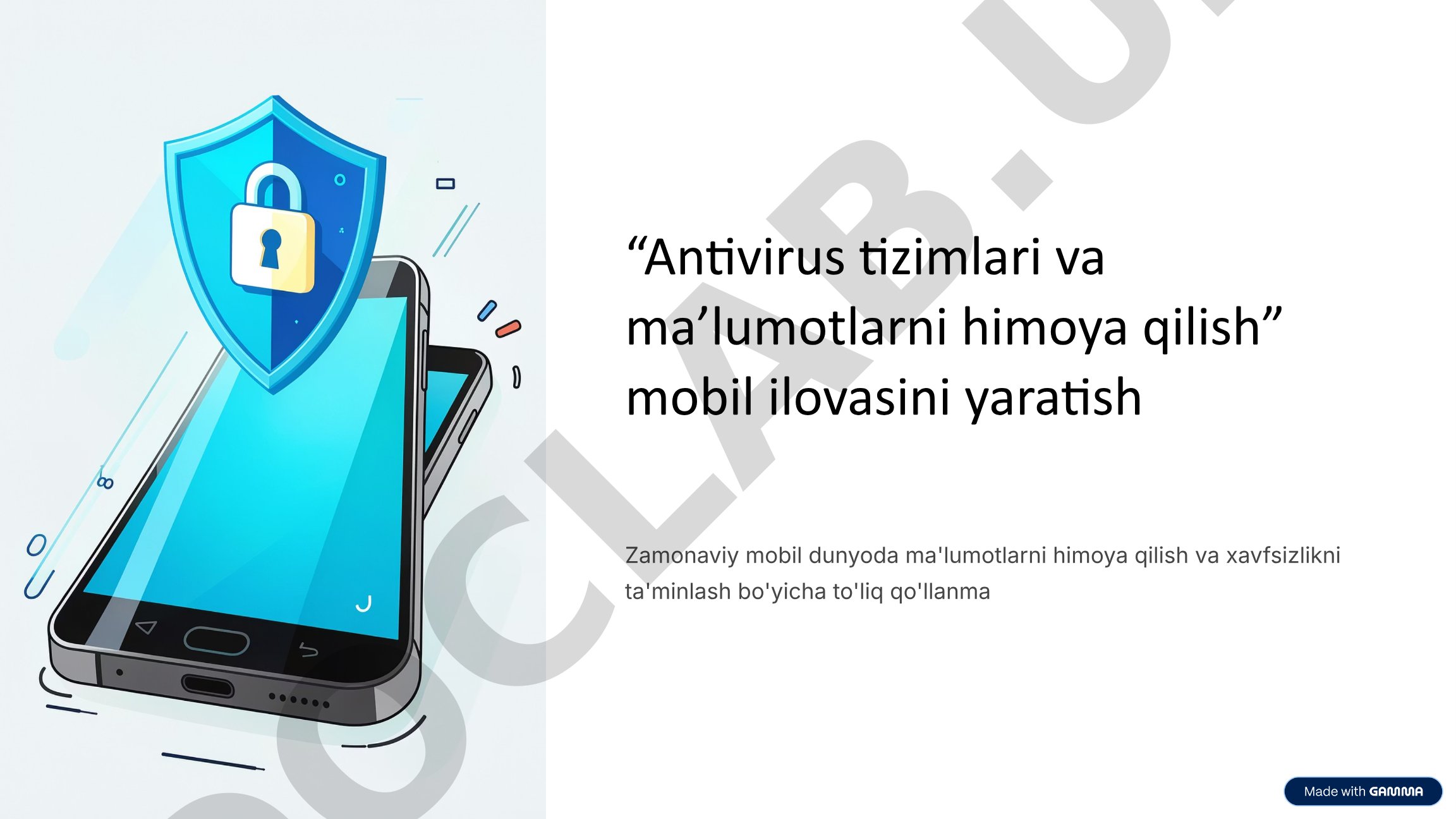 Antivirus tizimlari va ma’lumotlarni himoya qilish mobil ilovasini yaratish
