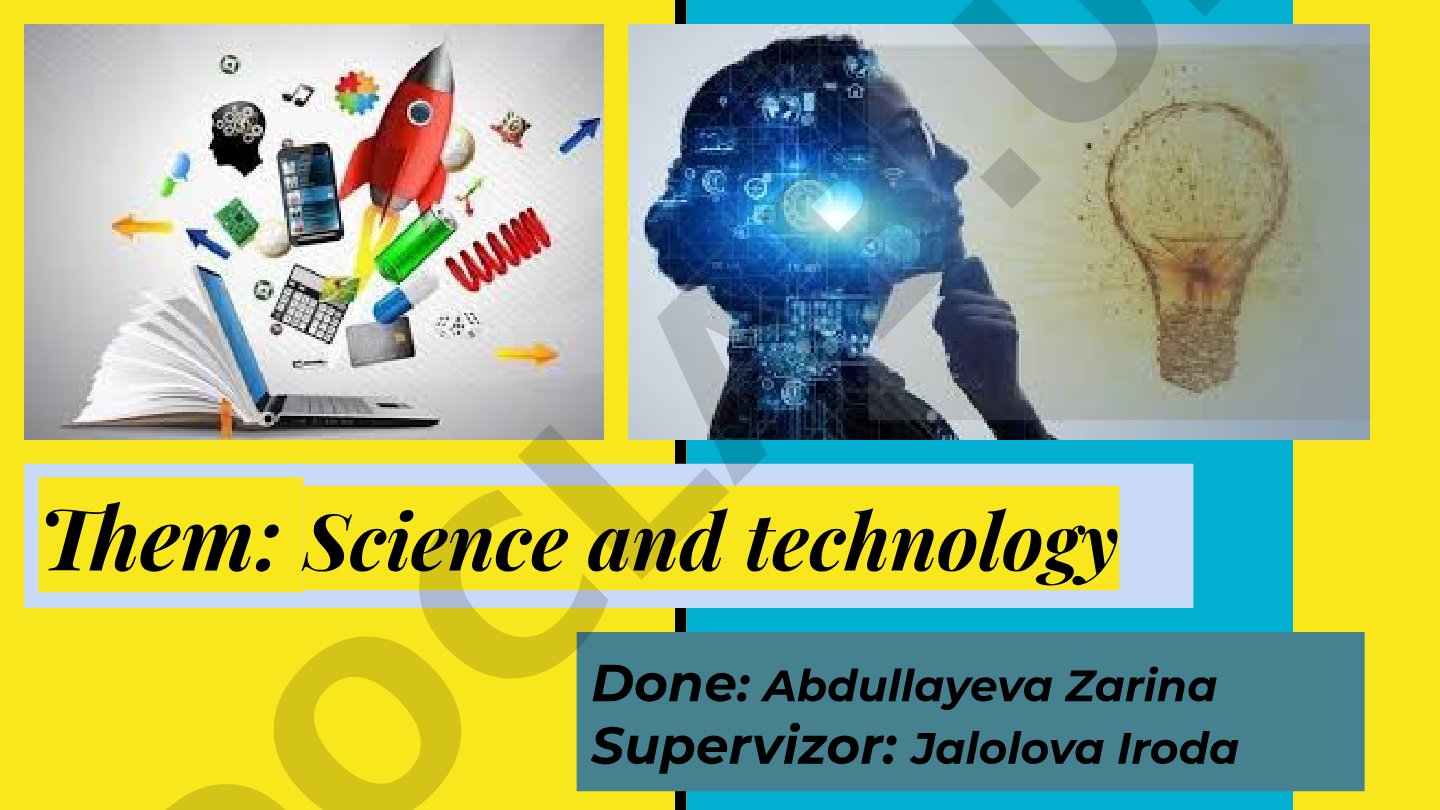 Science and Technology: How They Change Our World